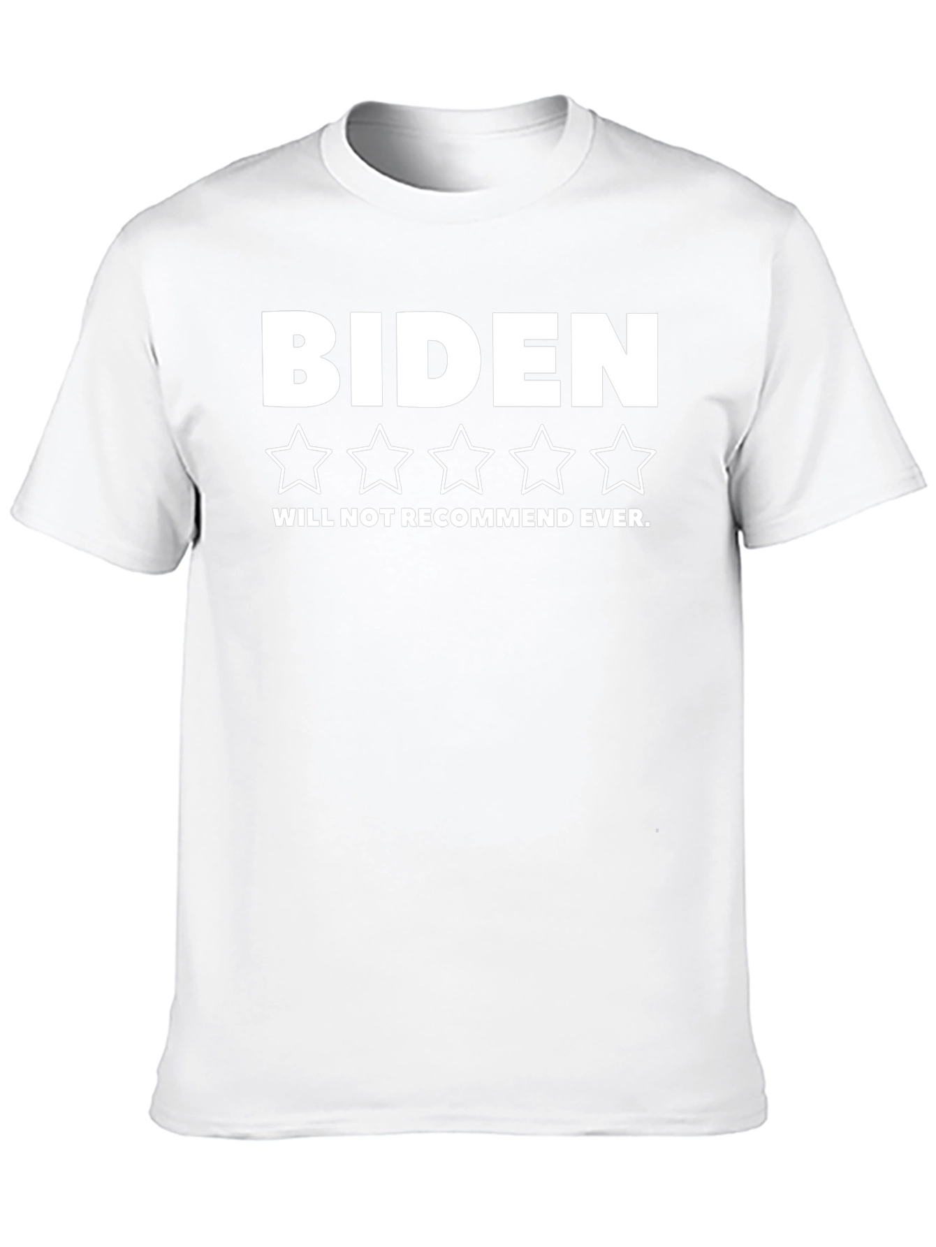 Biden One-Star T-Shirt - Will Not Recommend