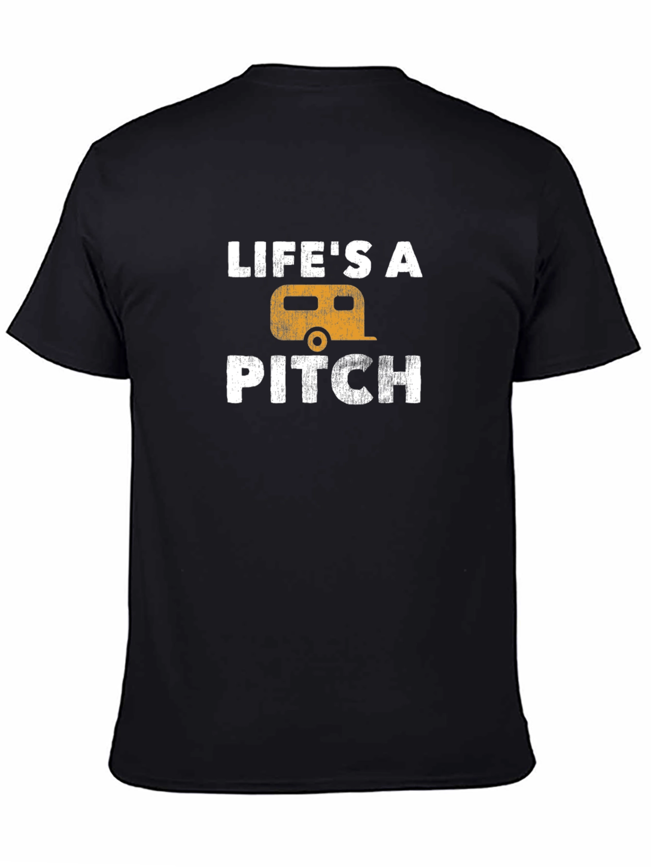 Lifes a Pitch Camping T-Shirt