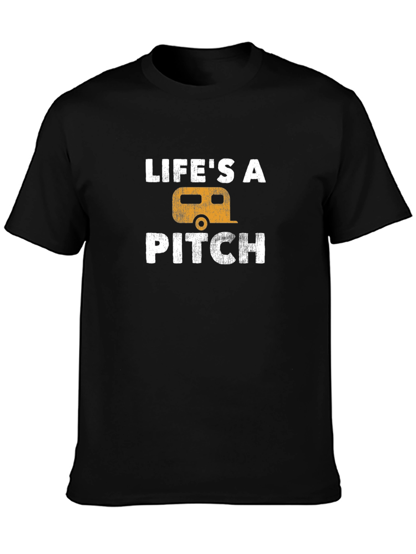 Lifes a Pitch Camping T-Shirt