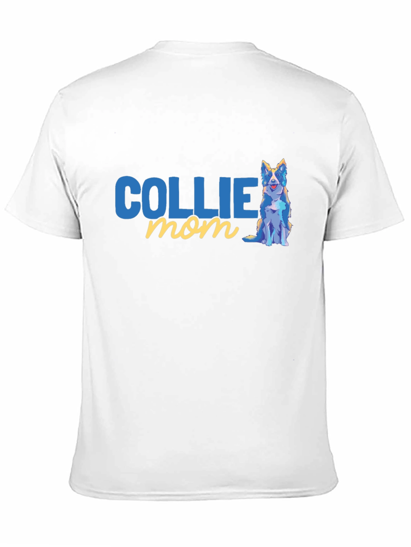 Collie Mom T-Shirt - Dog Lover Apparel