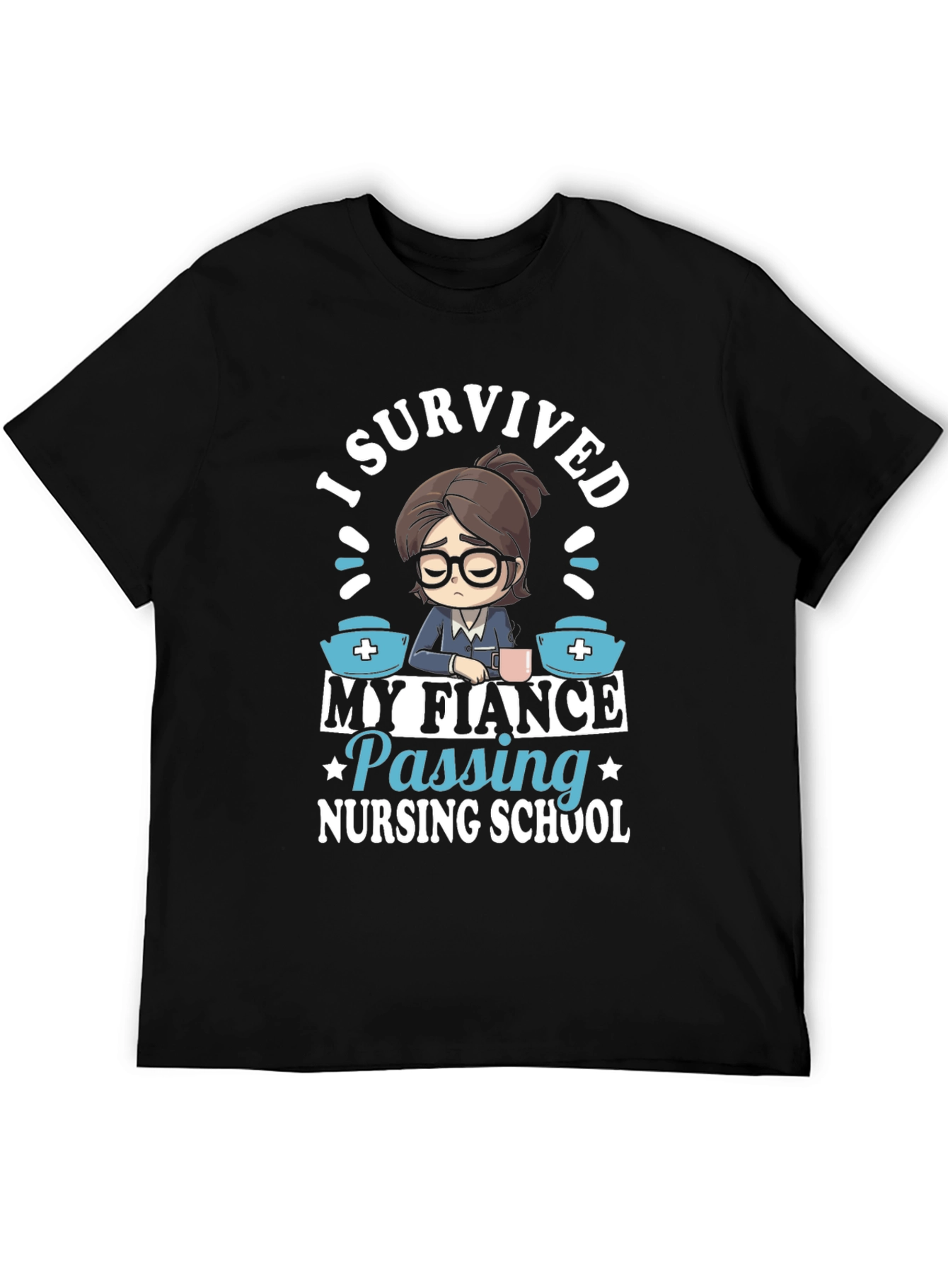 I Survived My Fiance Nursing School T-Shirt