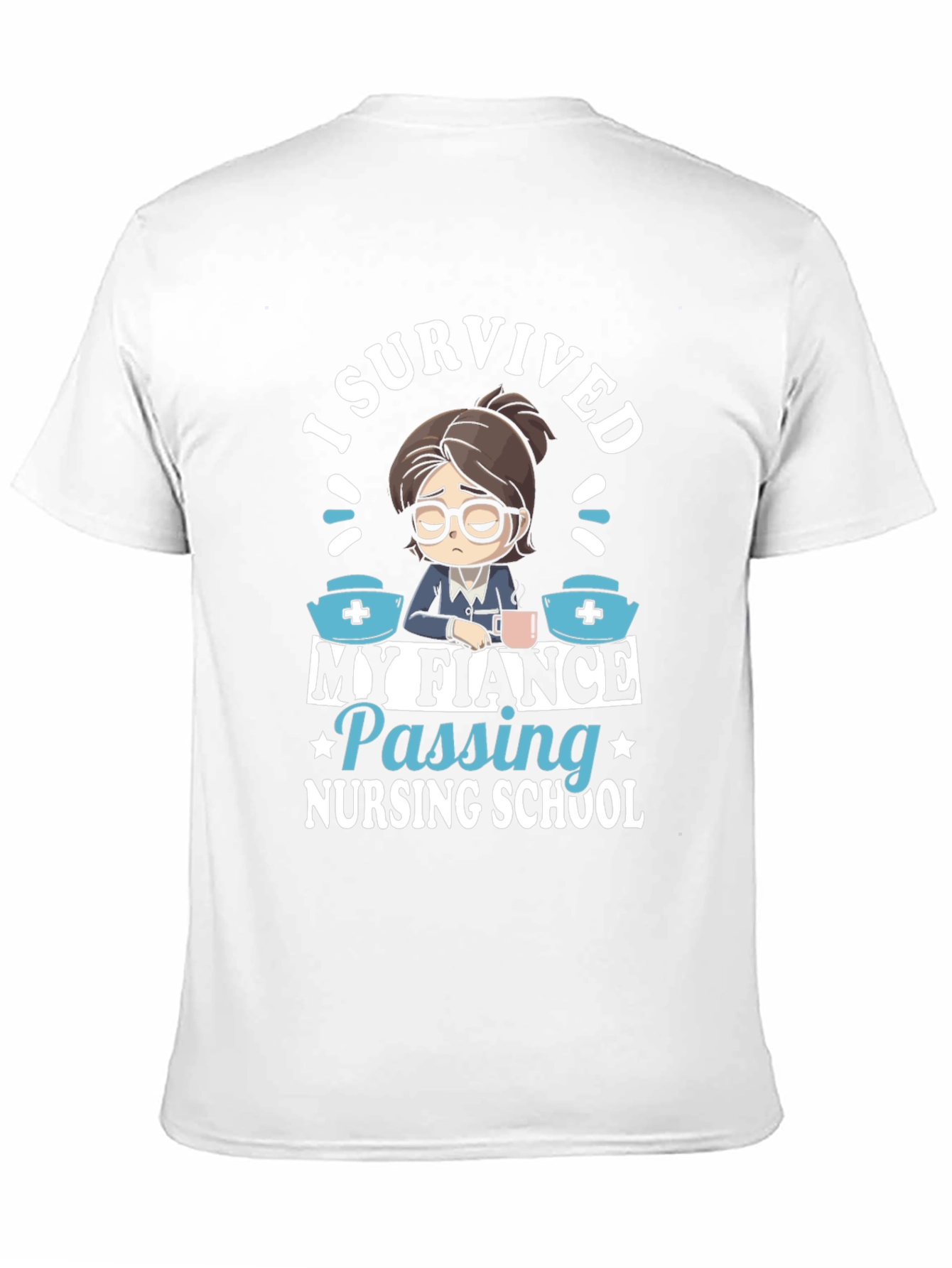 I Survived My Fiance Nursing School T-Shirt