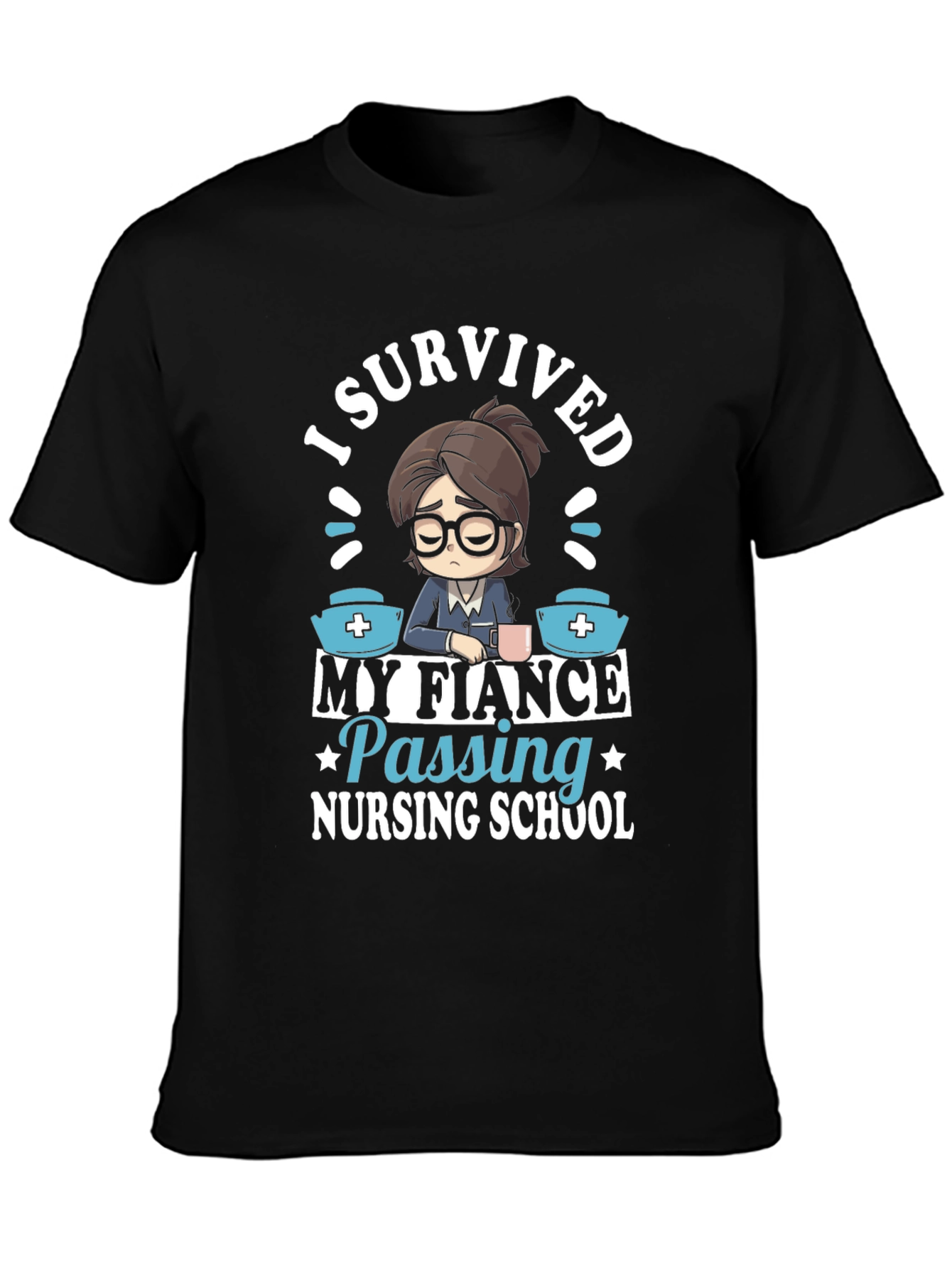I Survived My Fiance Nursing School T-Shirt