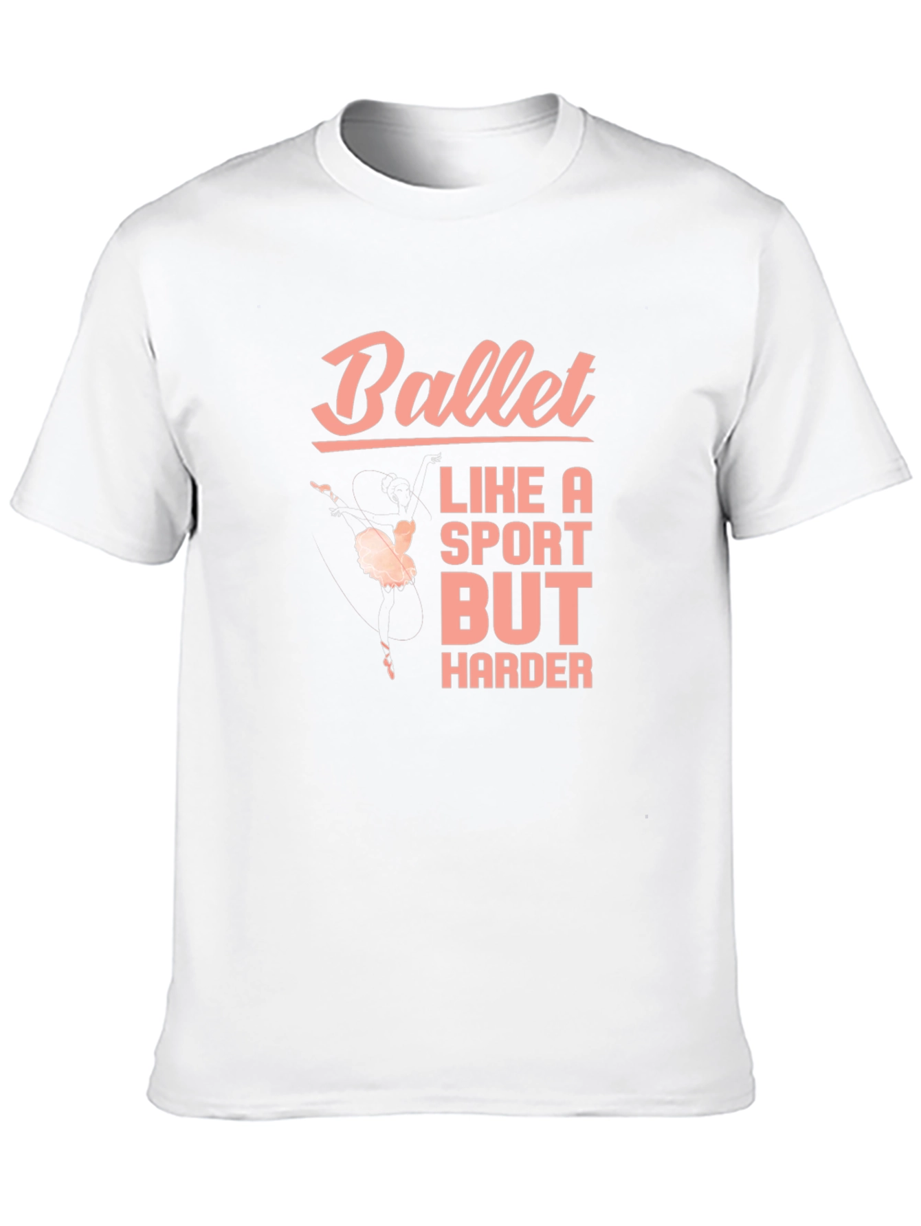 Ballet Like a Sport But Harder Black T-Shirt