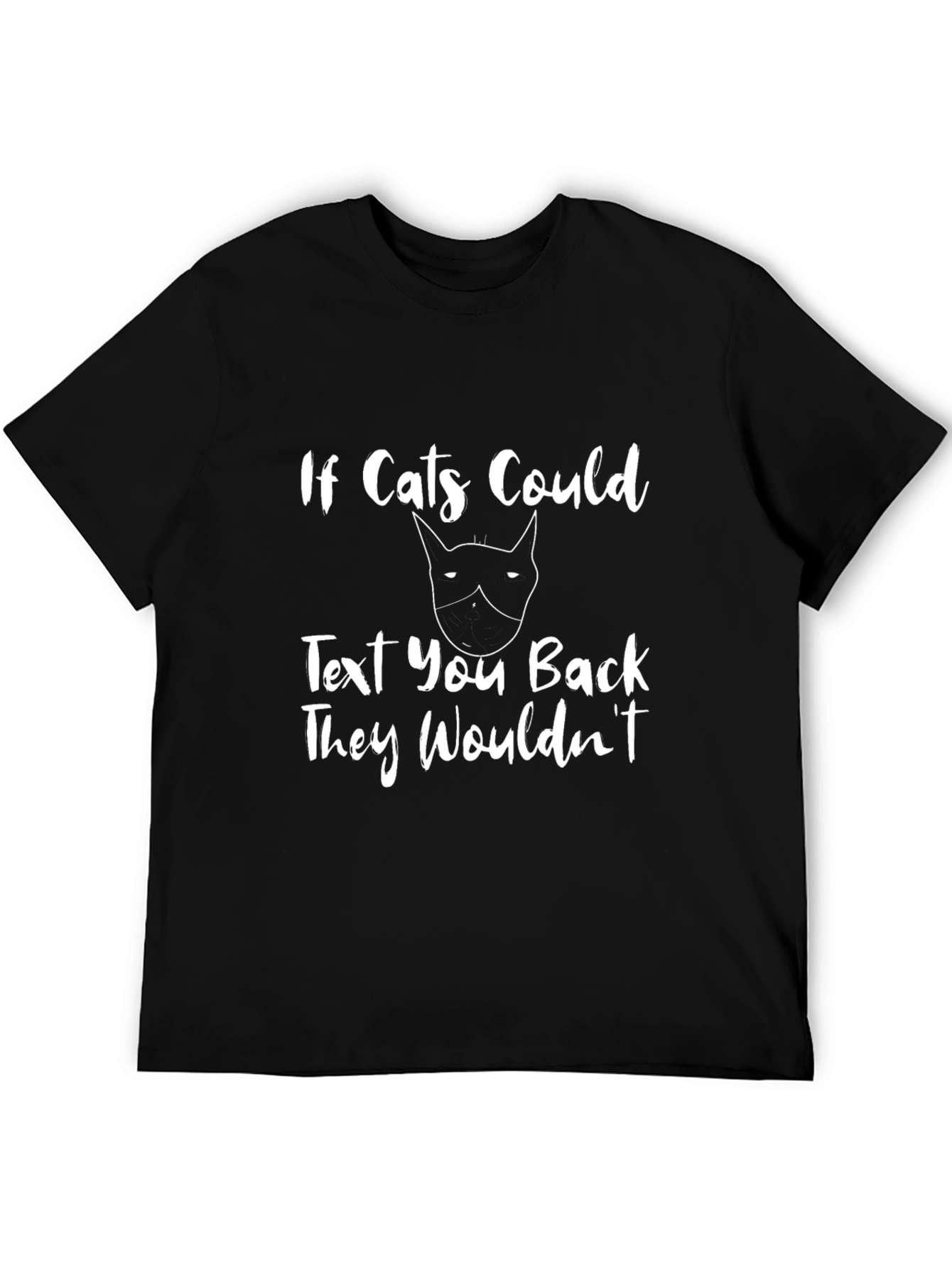 If Cats Could Text Back T-Shirt