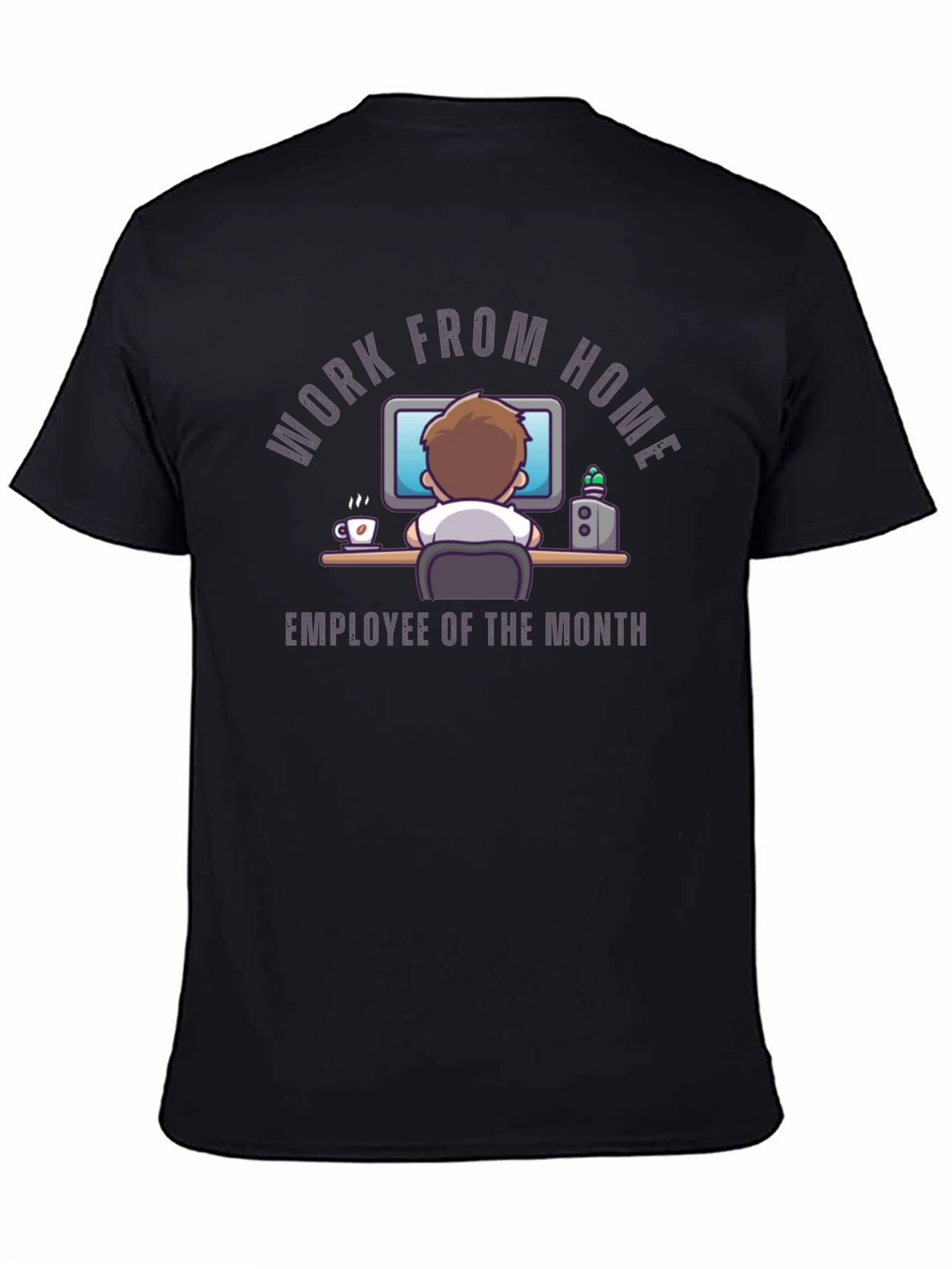 Work From Home Employee of the Month T-Shirt