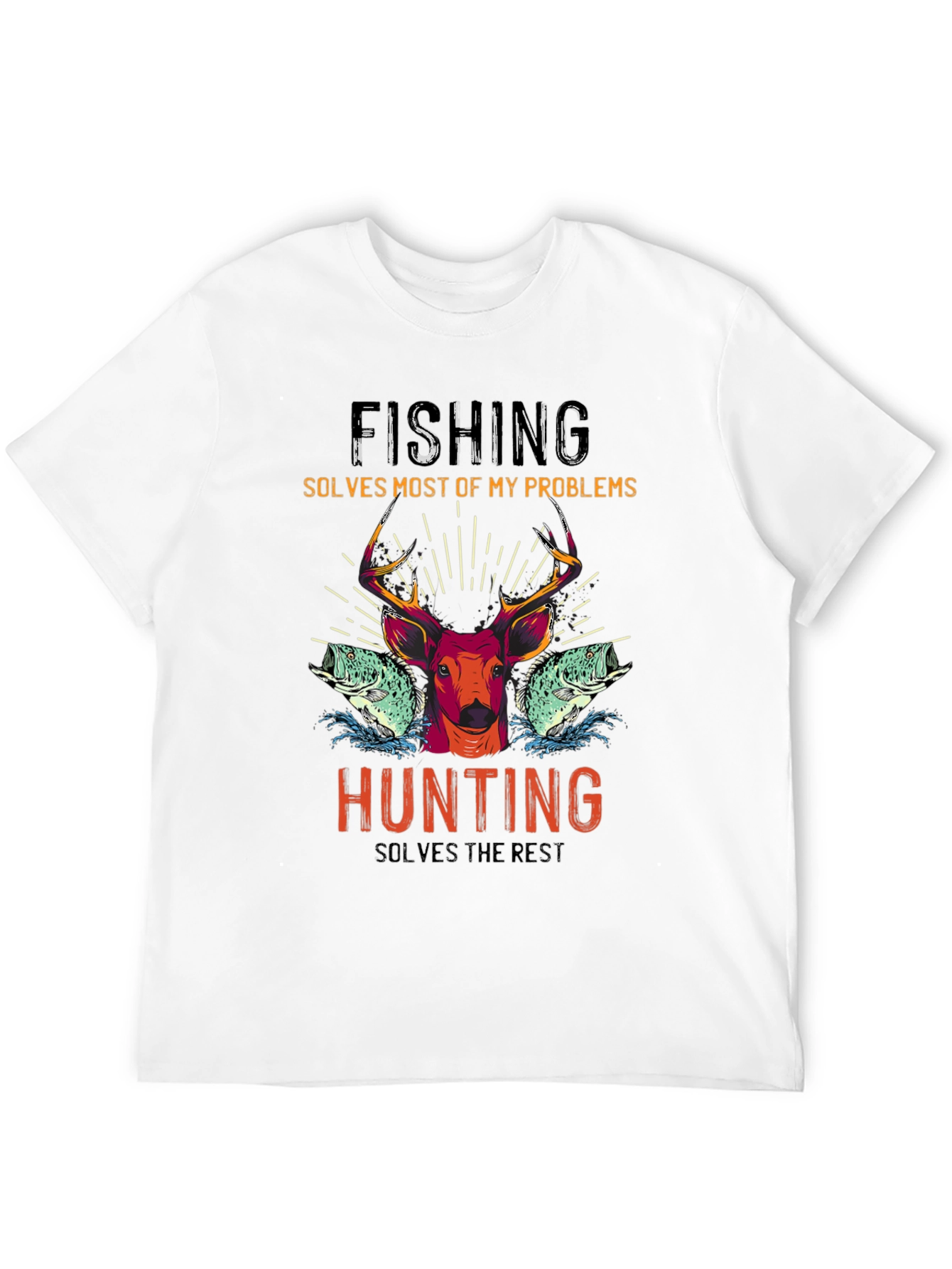 Fishing & Hunting T-Shirt - Solves Problems