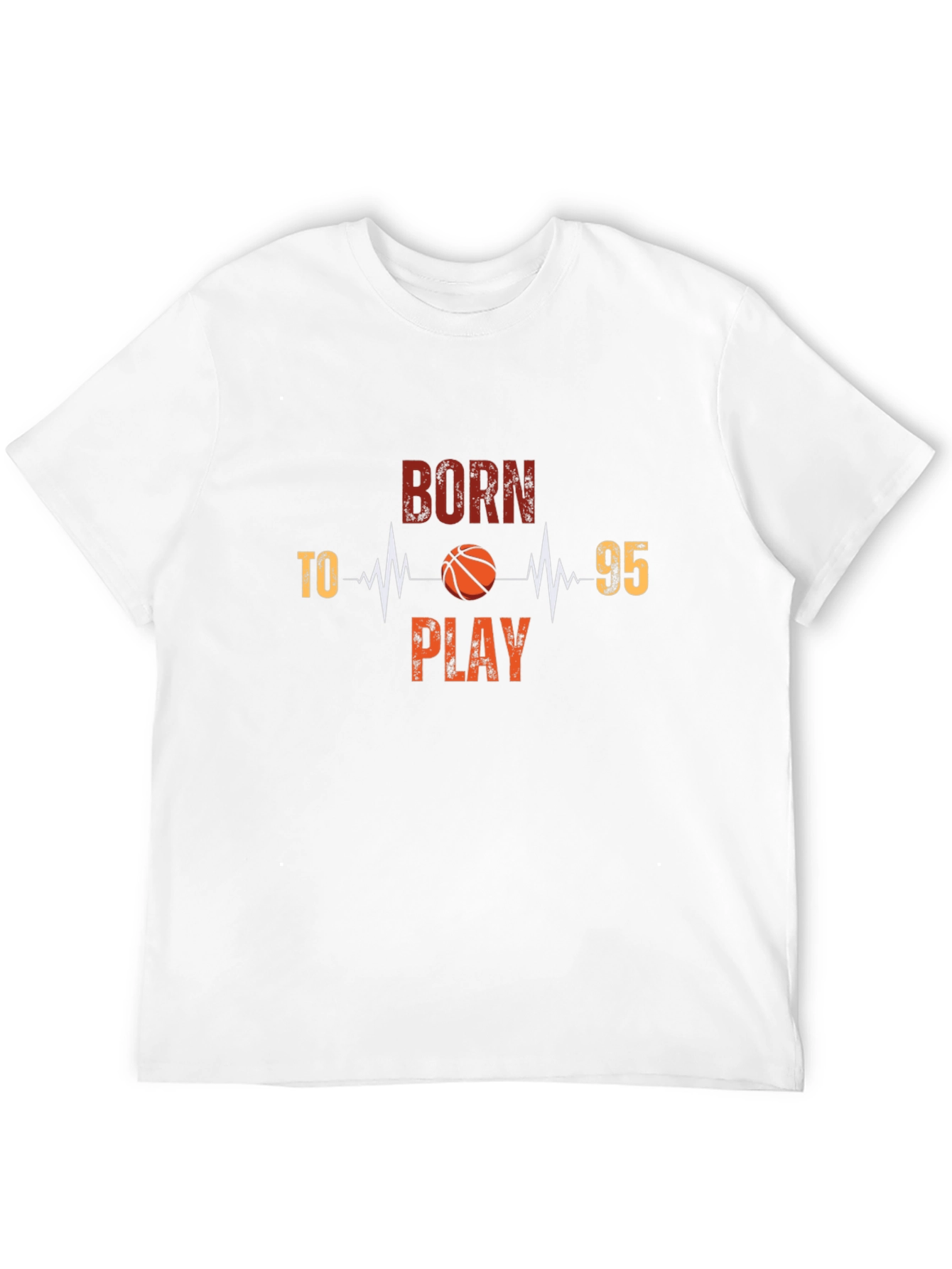 Born to Play Basketball T-Shirt