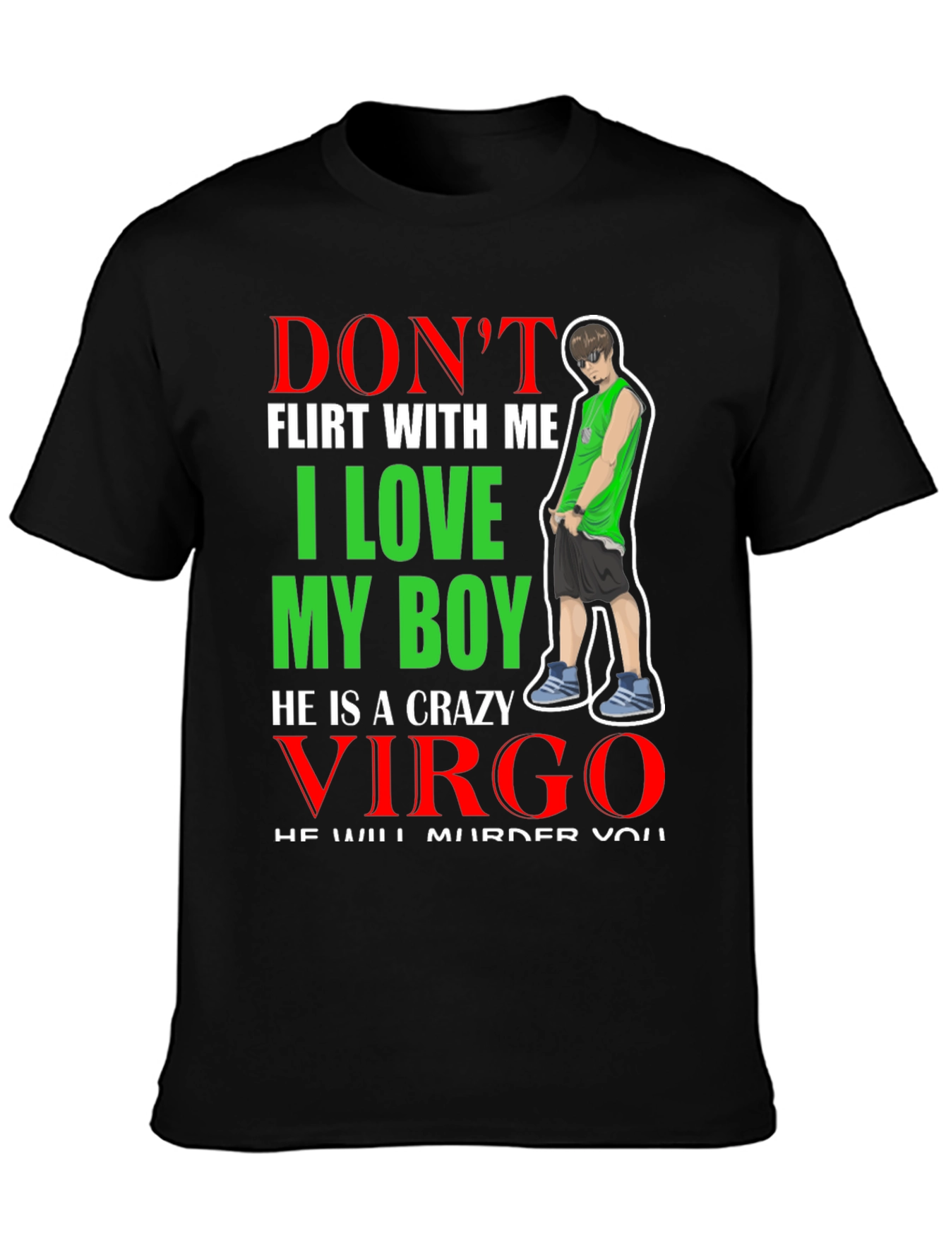 Dont Flirt With Me Virgo T-Shirt