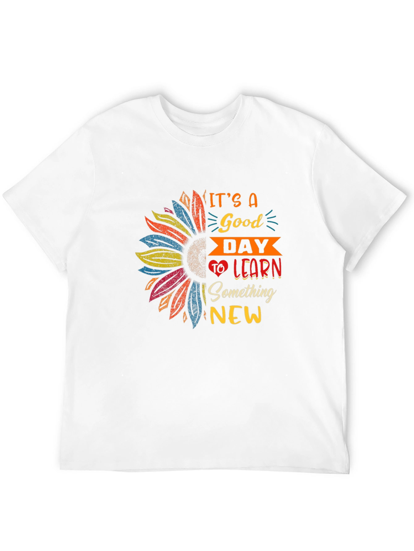 Its a Good Day to Learn T-Shirt