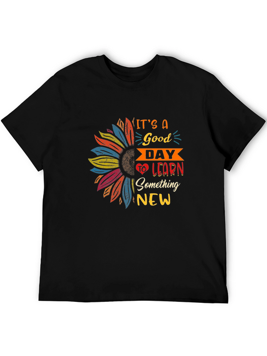 Its a Good Day to Learn T-Shirt