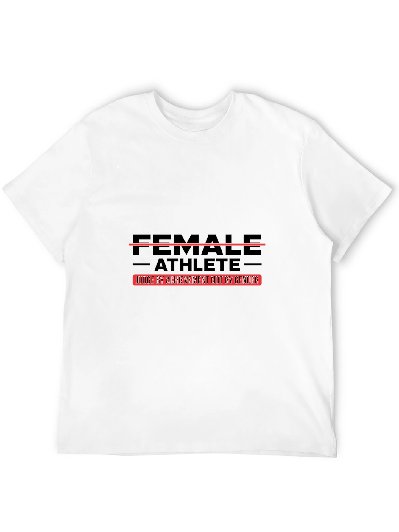 Female Athlete Judge by Achievement T-Shirt