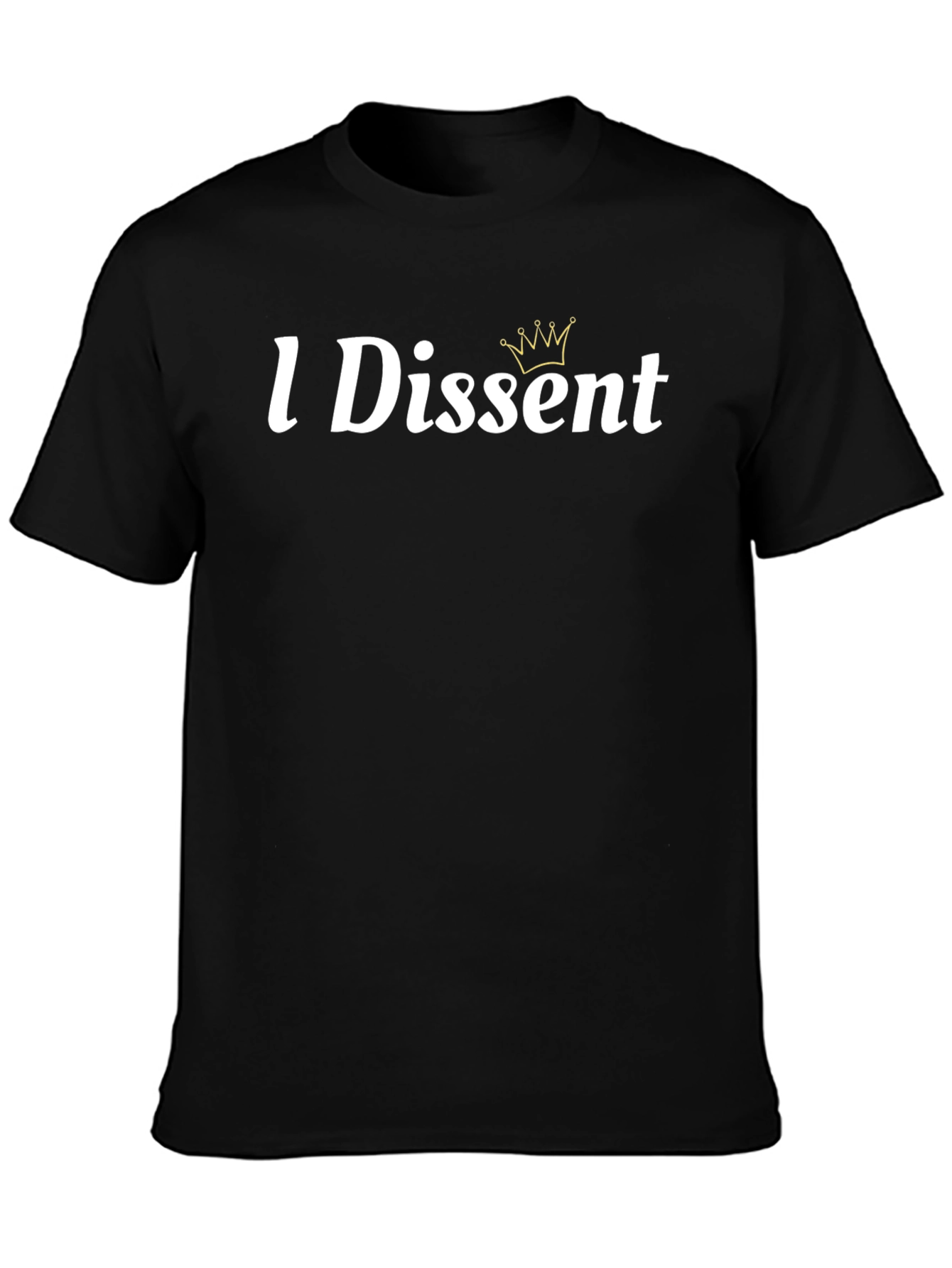 I Dissent Crown Graphic Tee - Stylish Protest Shirt