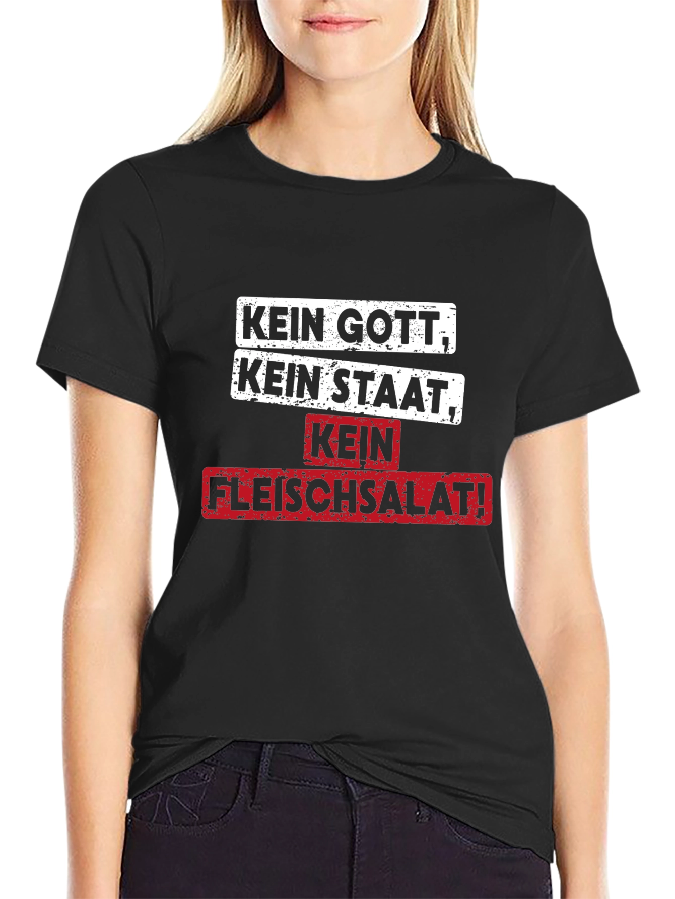 Kein Gott Kein Staat Kein Fleischsalat! T-Shirt