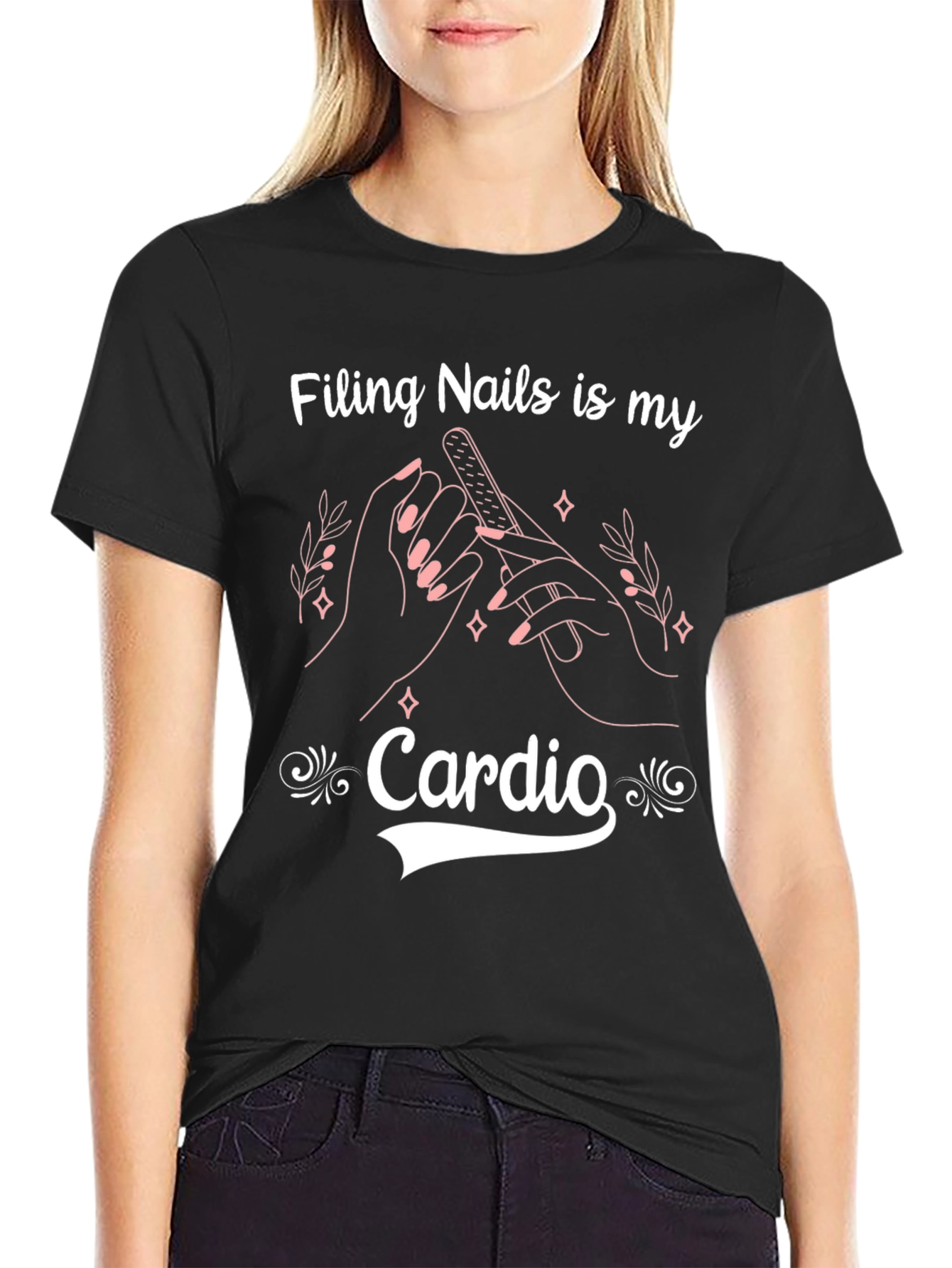 Filing Nails is My Cardio Black T-Shirt