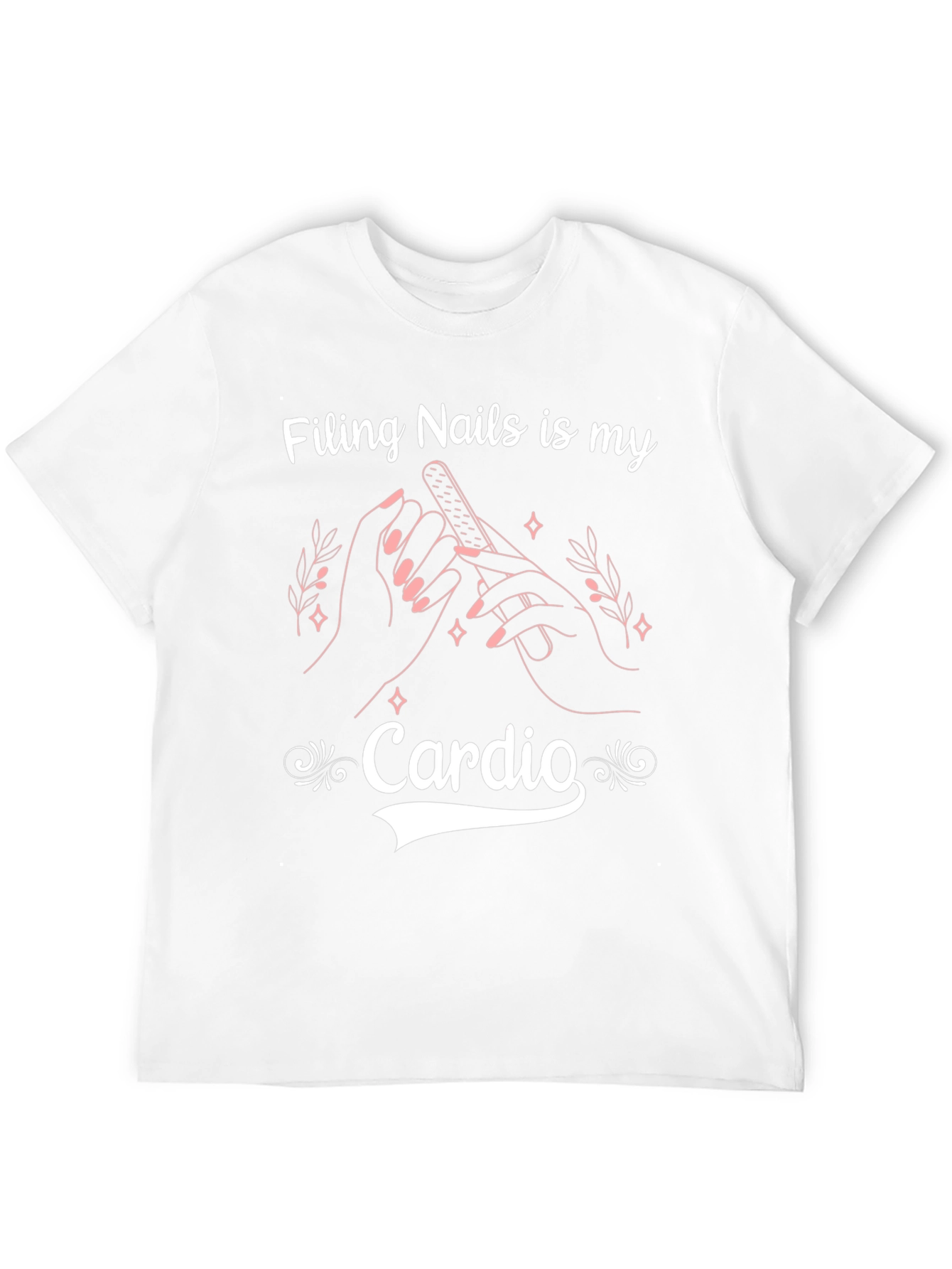 Filing Nails is My Cardio Black T-Shirt