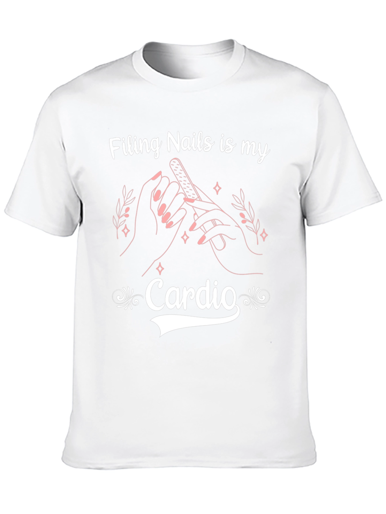 Filing Nails is My Cardio Black T-Shirt
