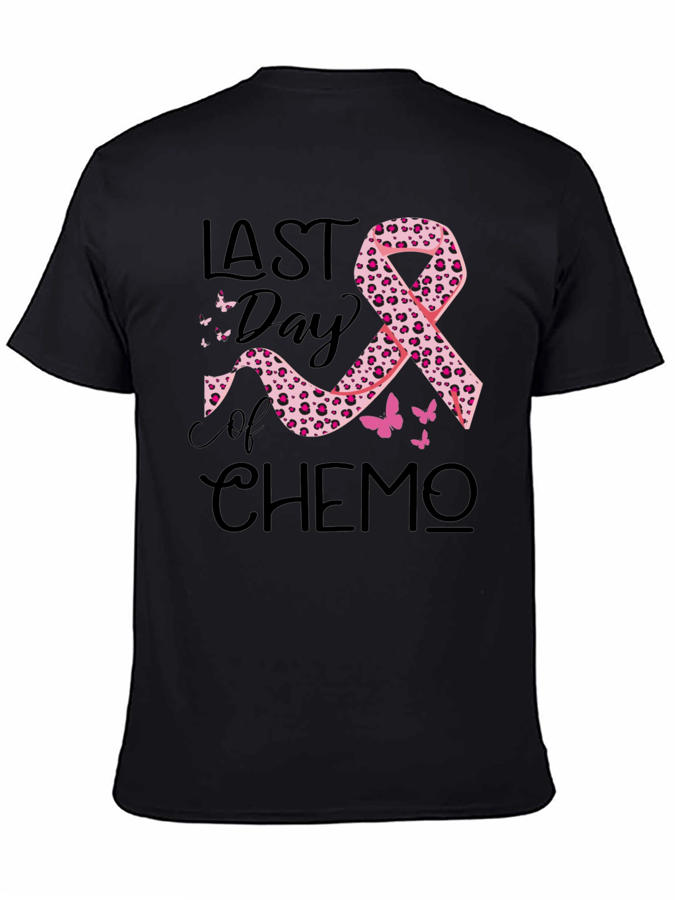 Last Day of Chemo Black T-Shirt