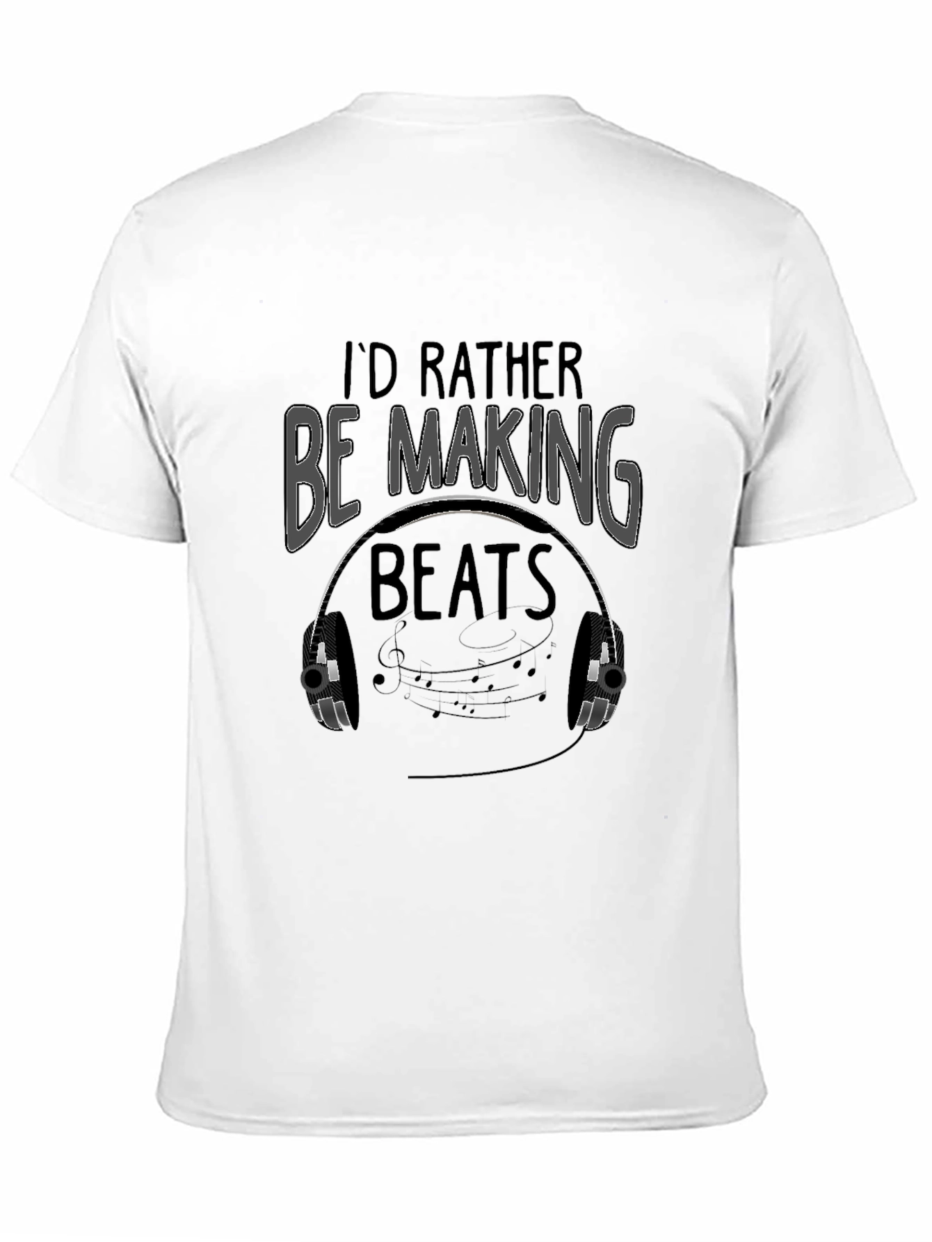 Id Rather Be Making Beats T-Shirt