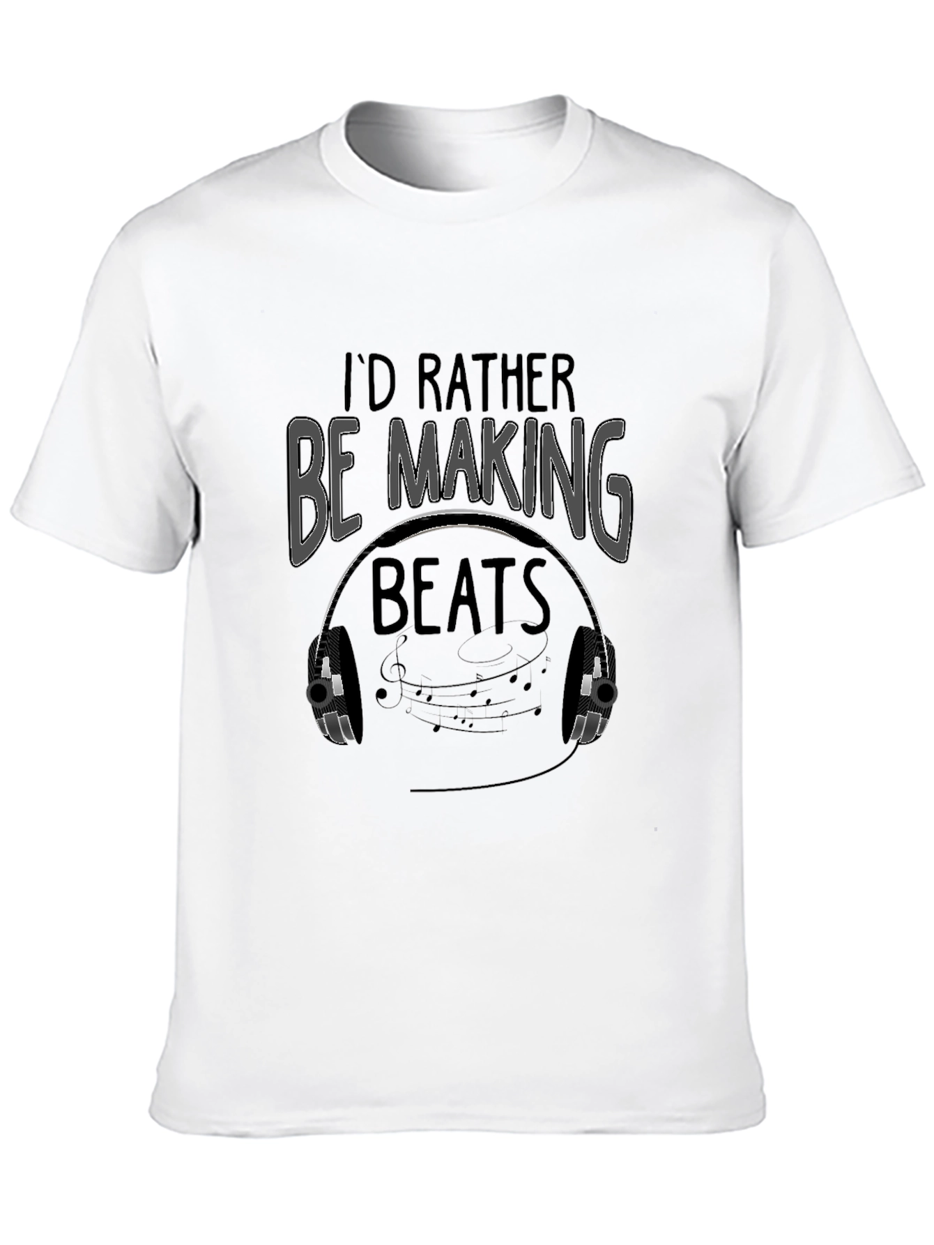 Id Rather Be Making Beats T-Shirt