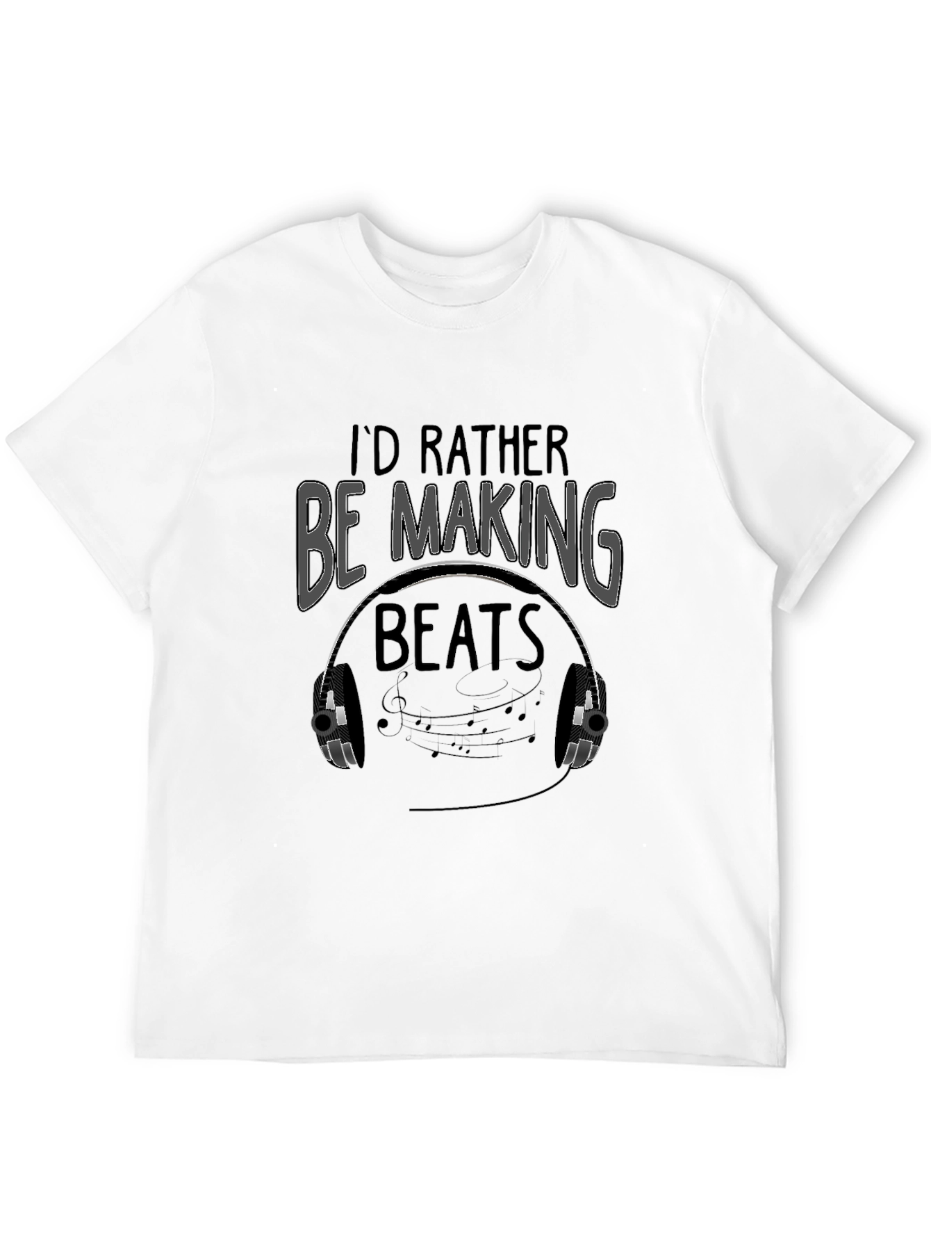 Id Rather Be Making Beats T-Shirt