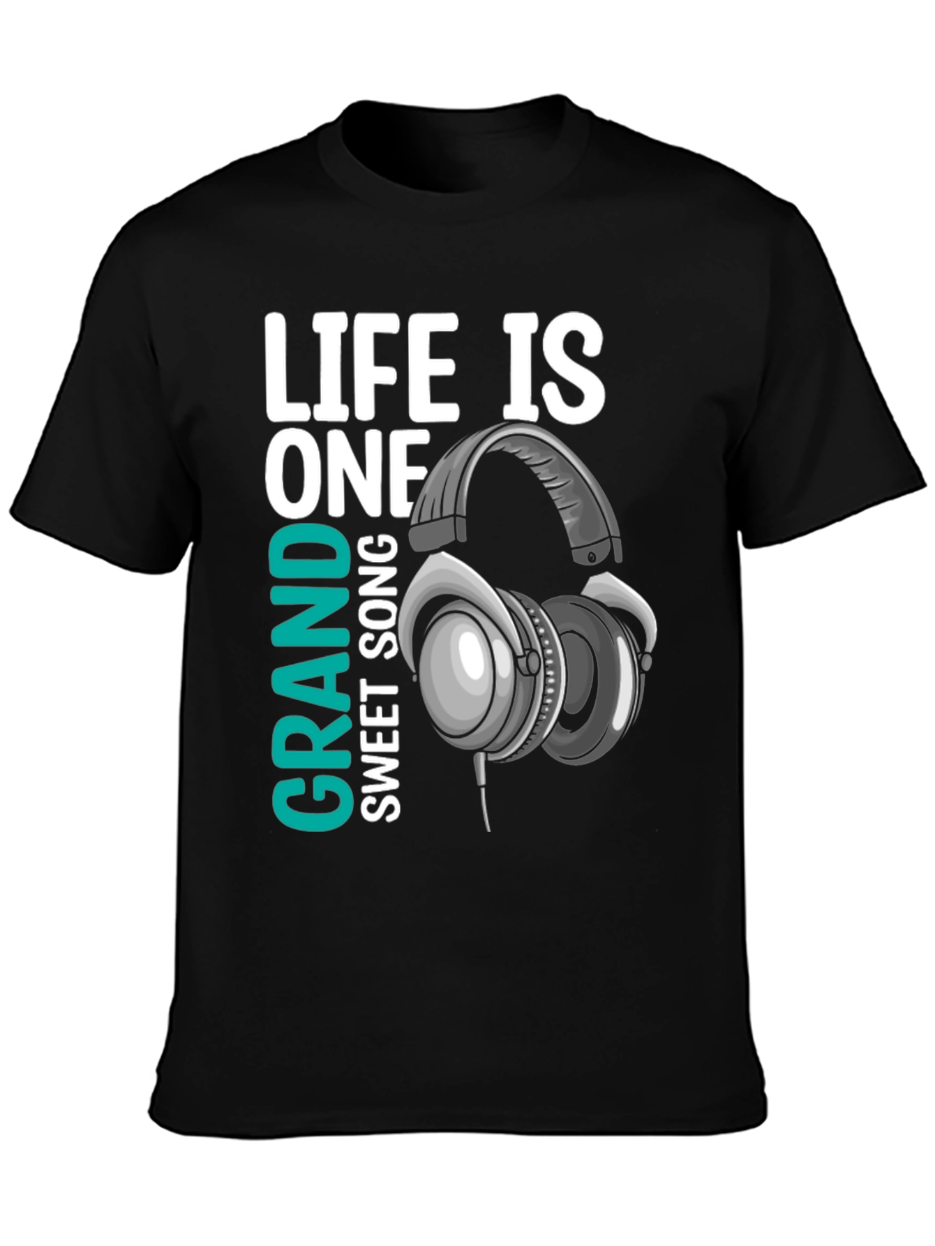 Life Is One Grand Sweet Song T-Shirt