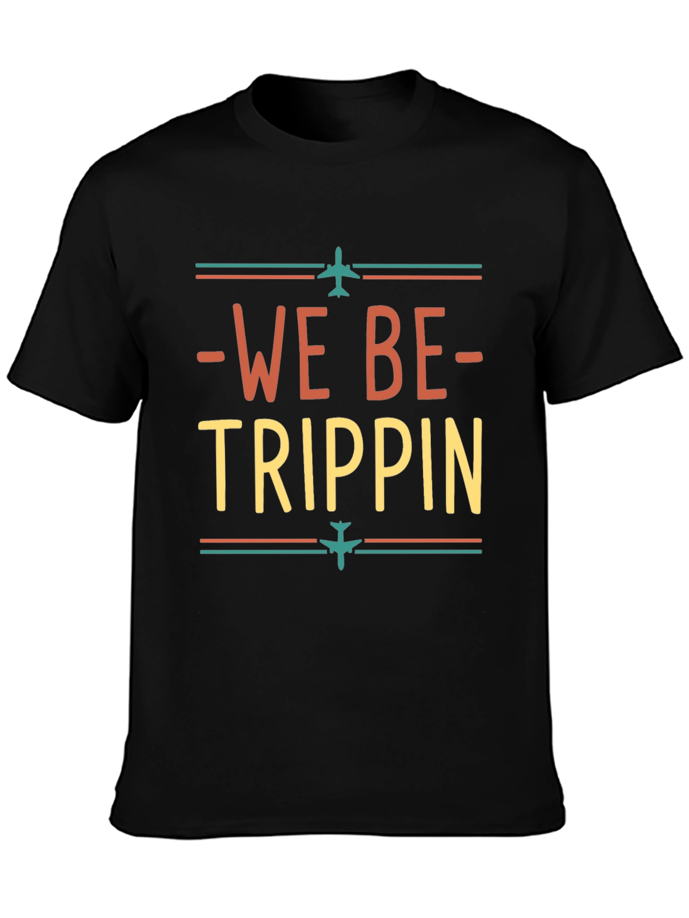 We Be Trippin Graphic T-Shirt