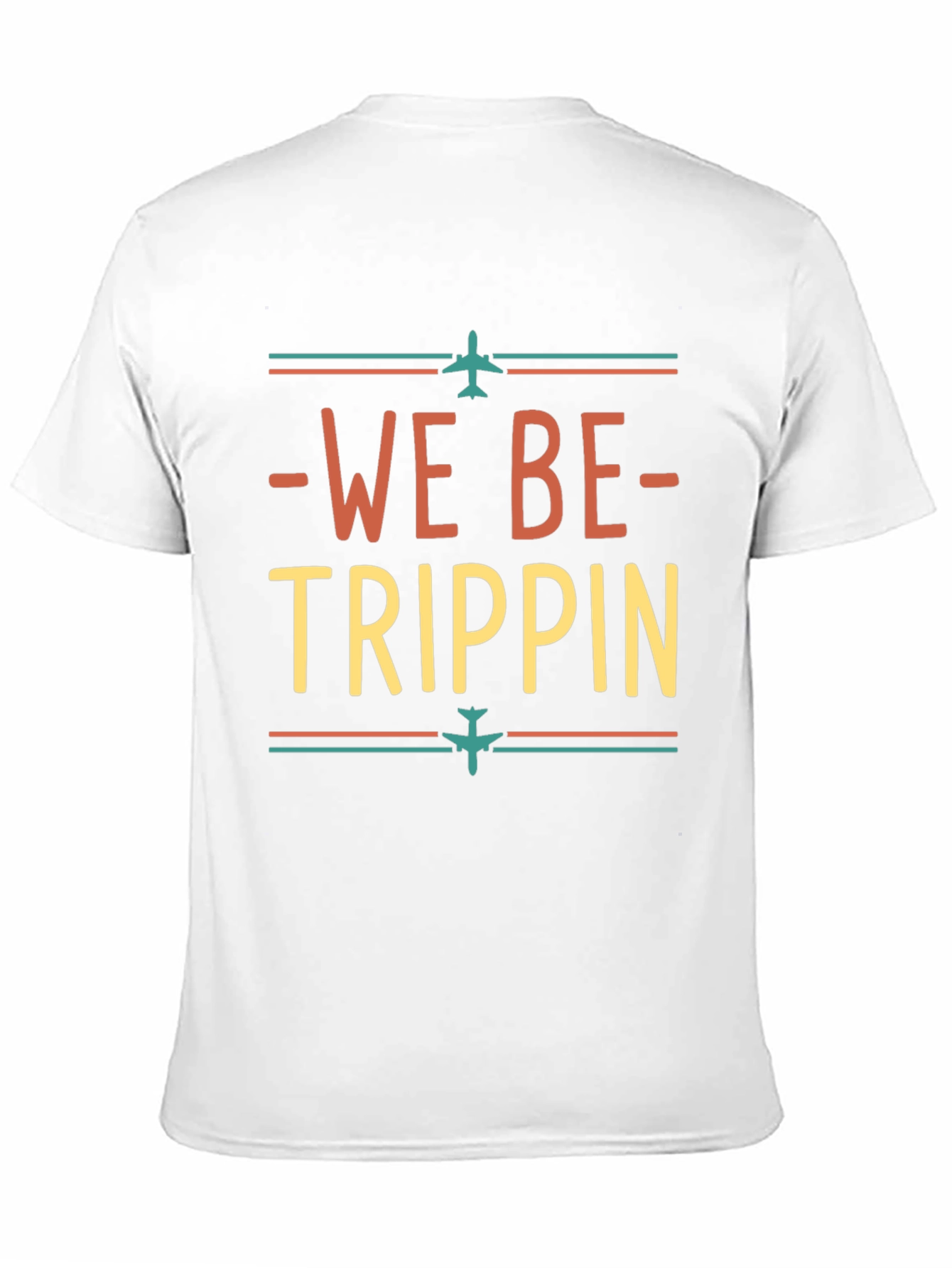 We Be Trippin Graphic T-Shirt