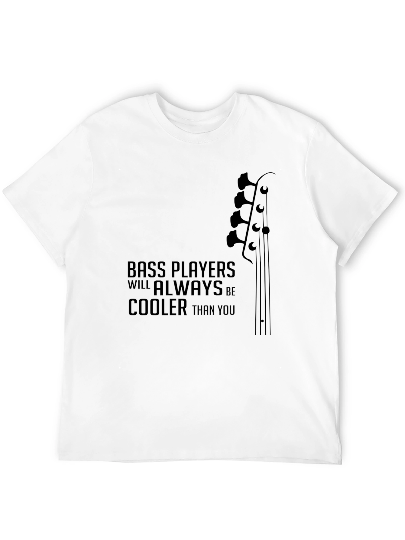 Bass Players are Cooler T-Shirt - Black Graphic Tee