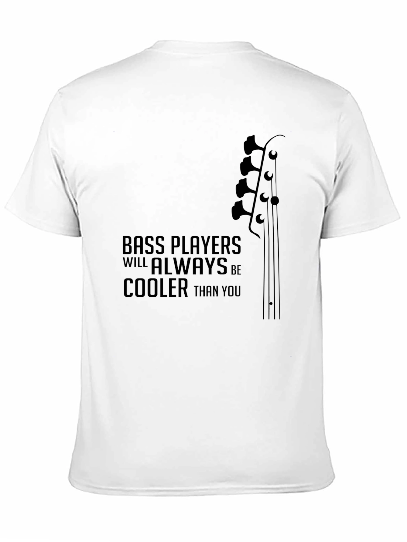 Bass Players are Cooler T-Shirt - Black Graphic Tee