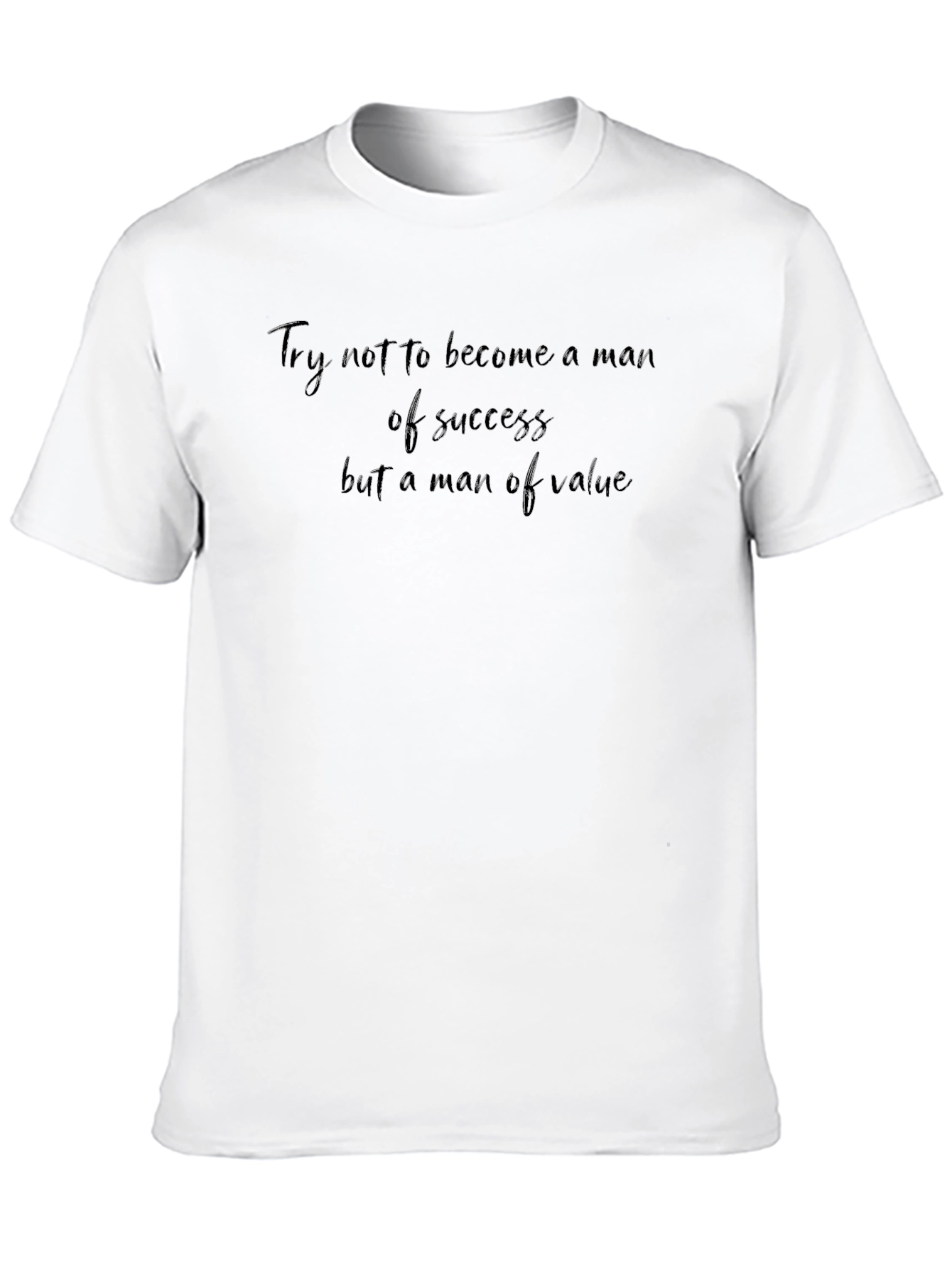 Inspirational Quote T-Shirt - Value Over Success Tee