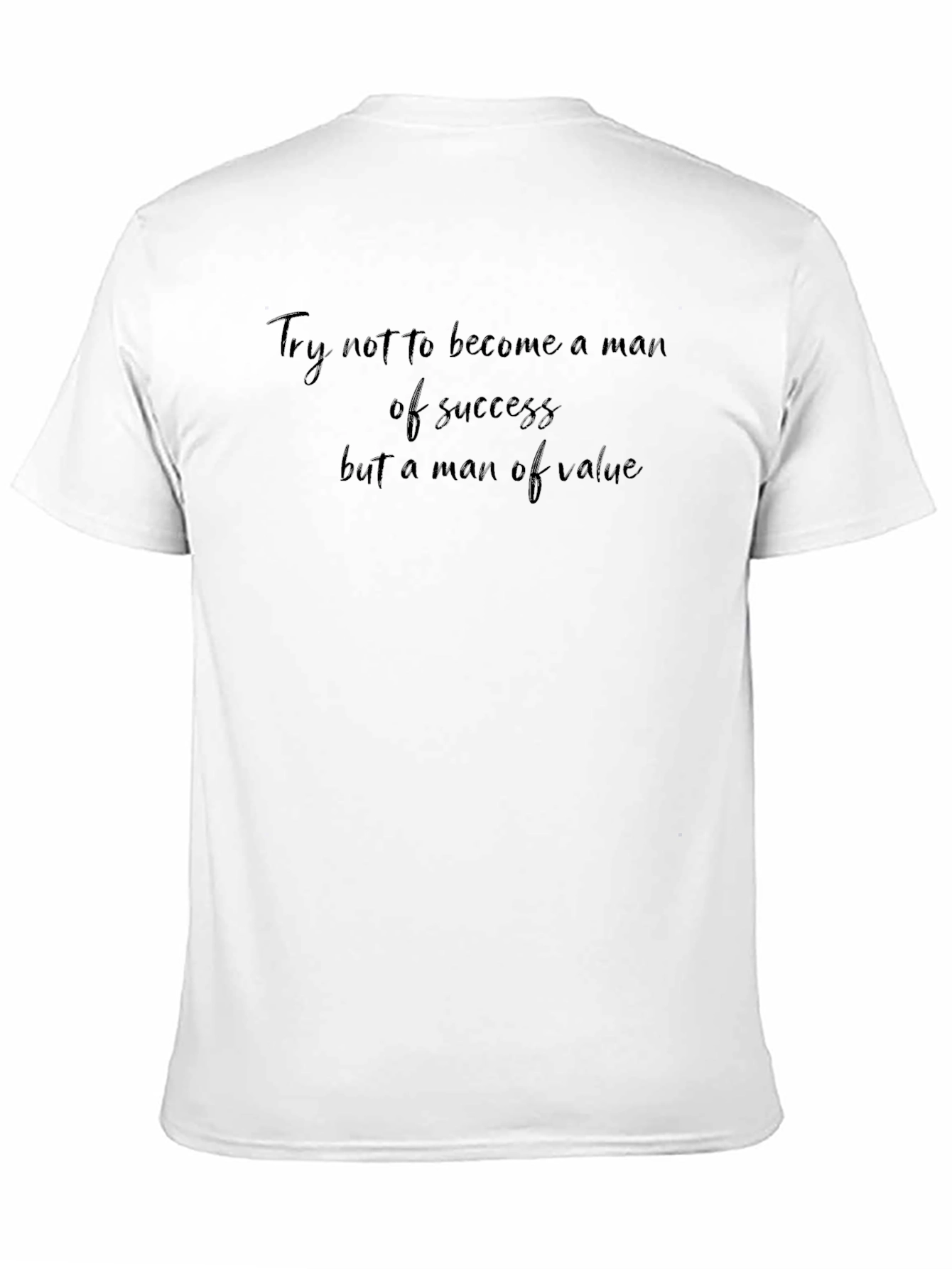 Inspirational Quote T-Shirt - Value Over Success Tee