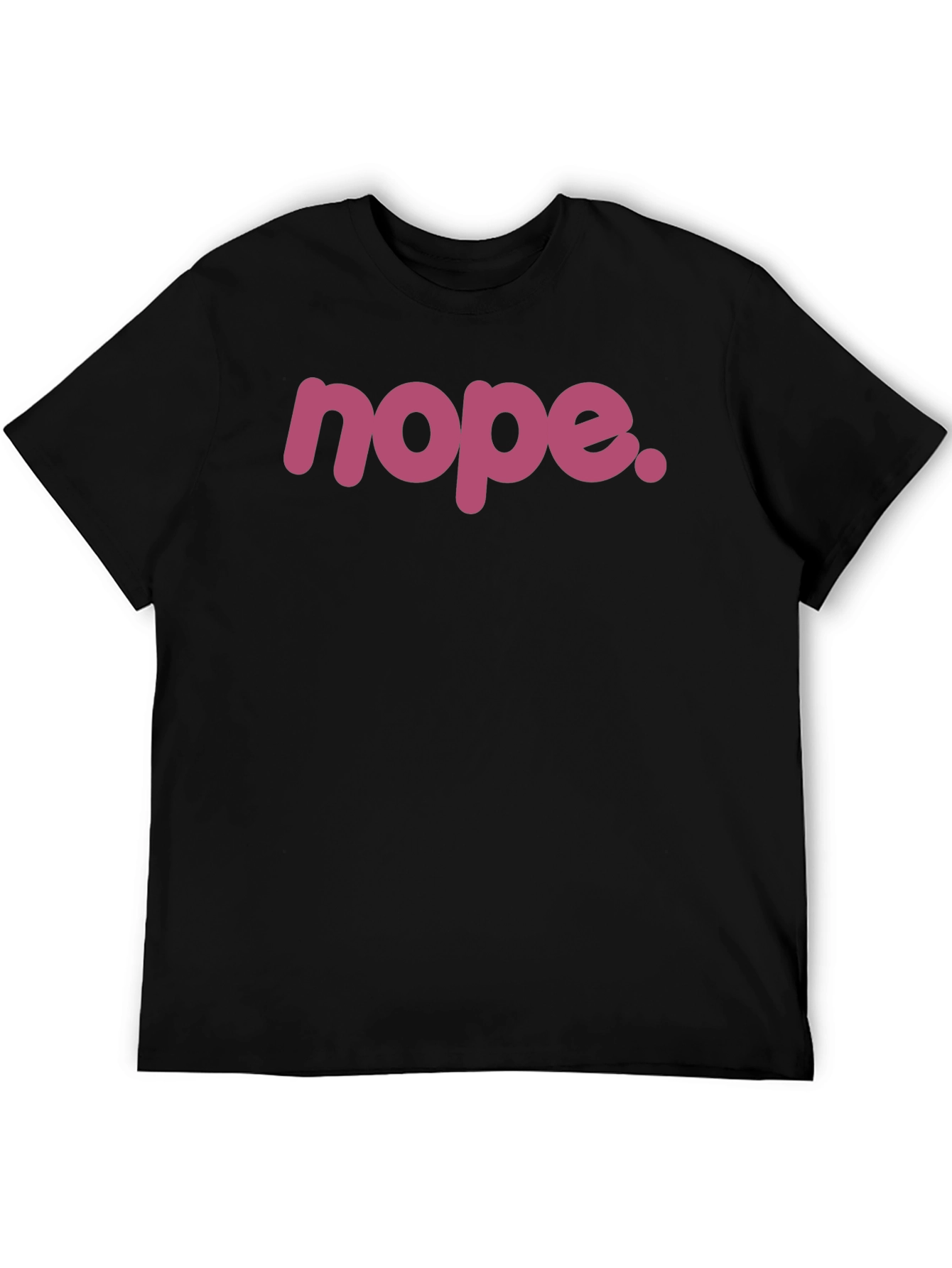 Nope. Graphic Tee - Black Crew Neck T-Shirt
