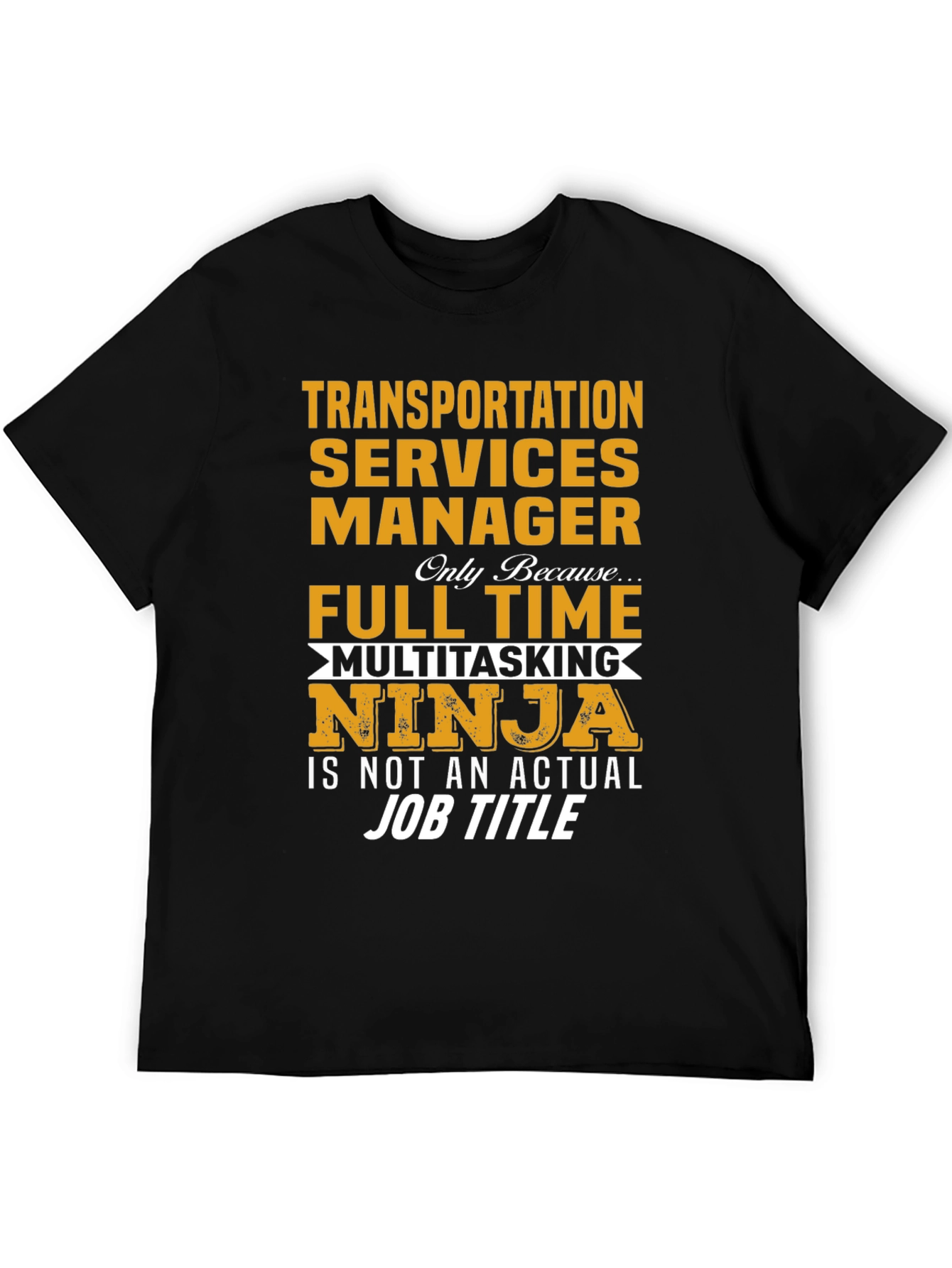 Transportation Services Manager T-Shirt