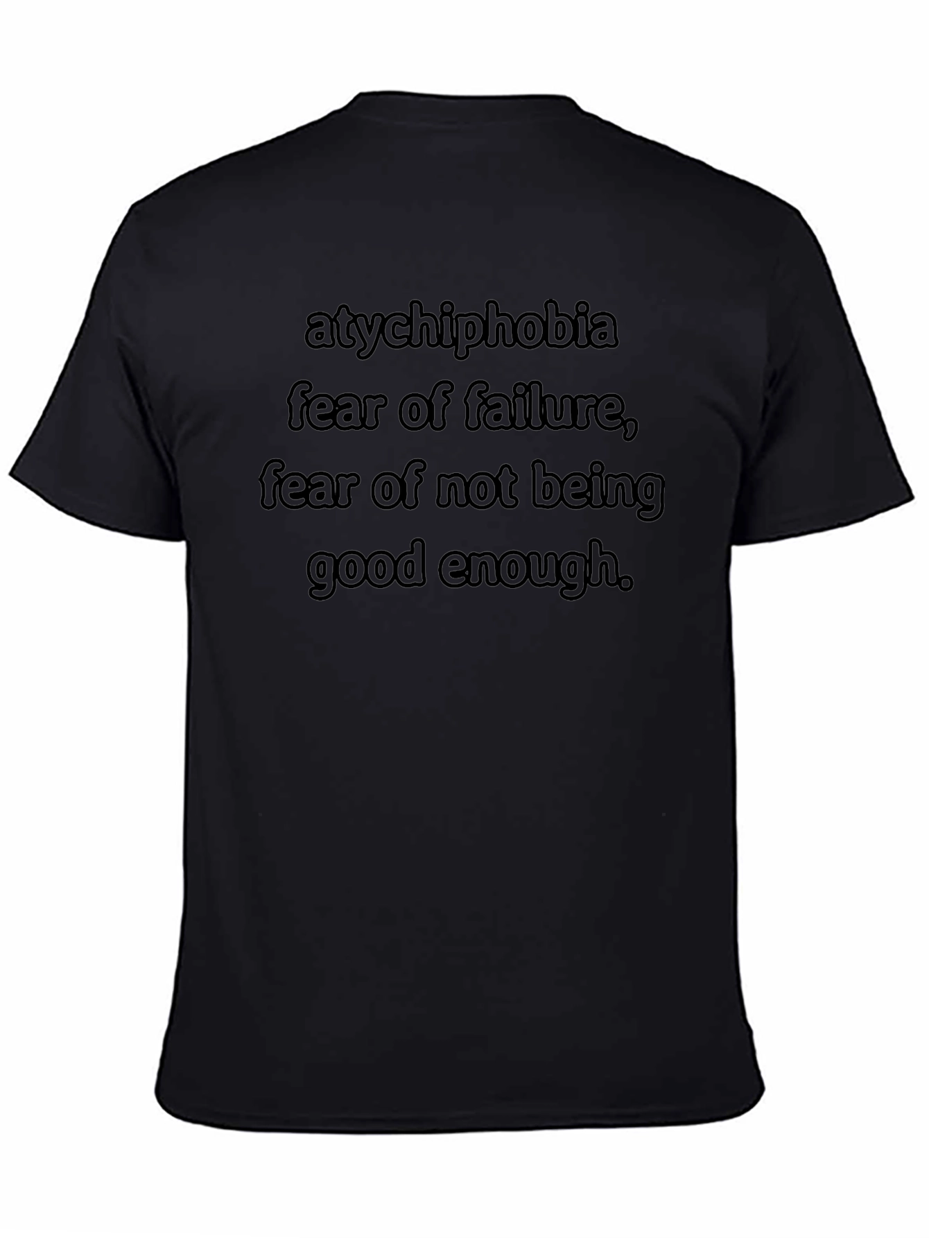 Atychiphobia T-Shirt - Fear of Failure Tee