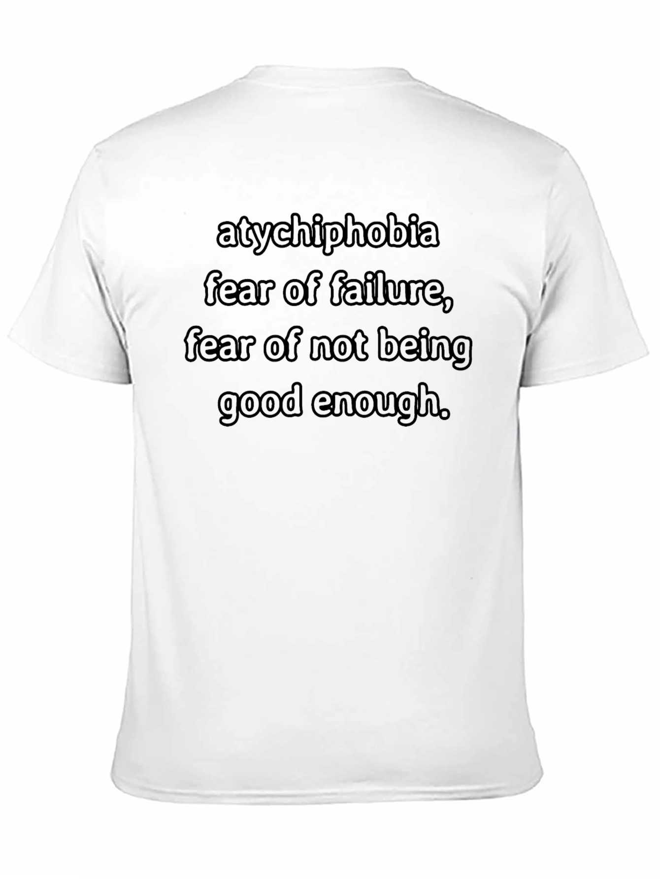 Atychiphobia T-Shirt - Fear of Failure Tee