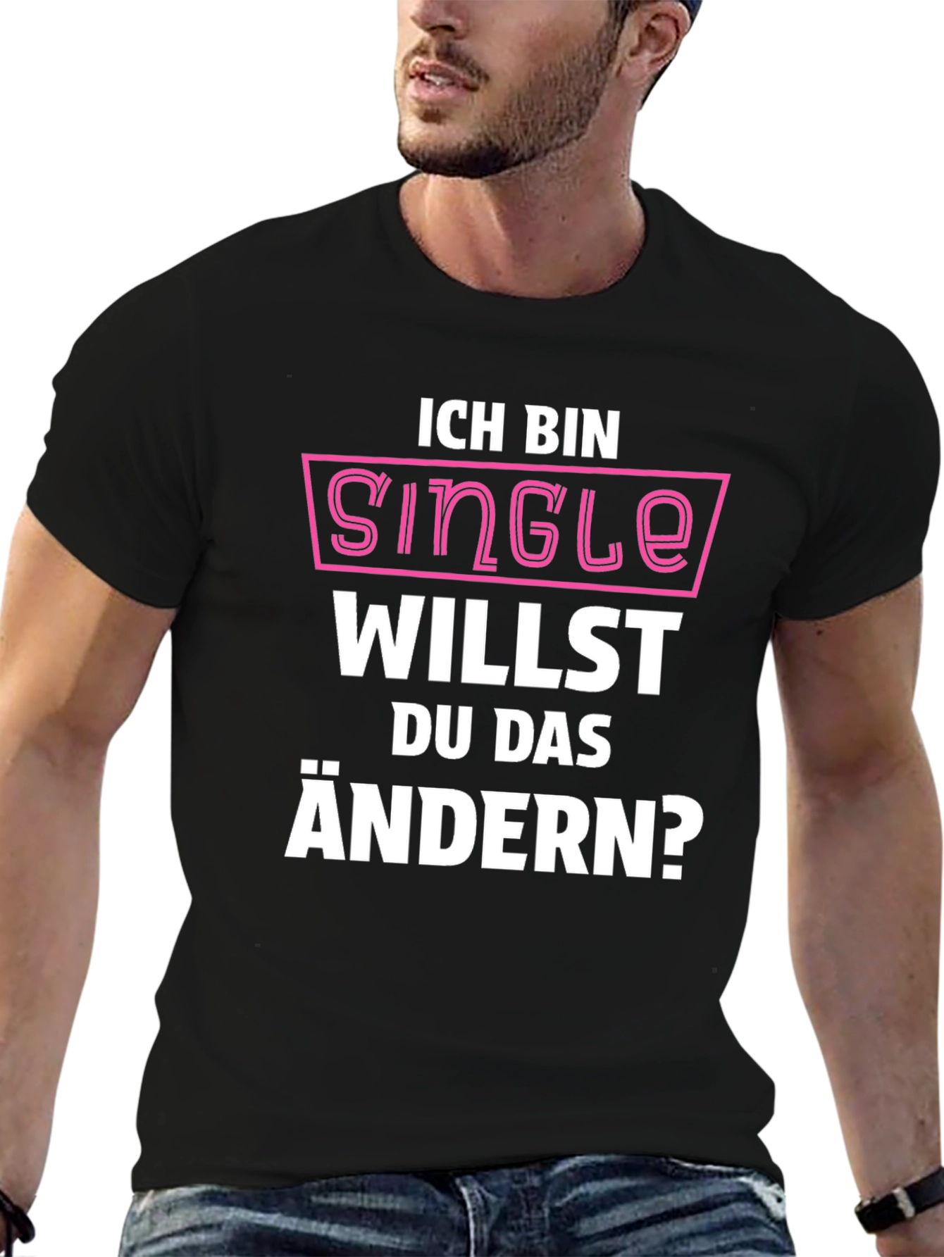 Ich Bin Single T-Shirt - Funny German Pickup Line