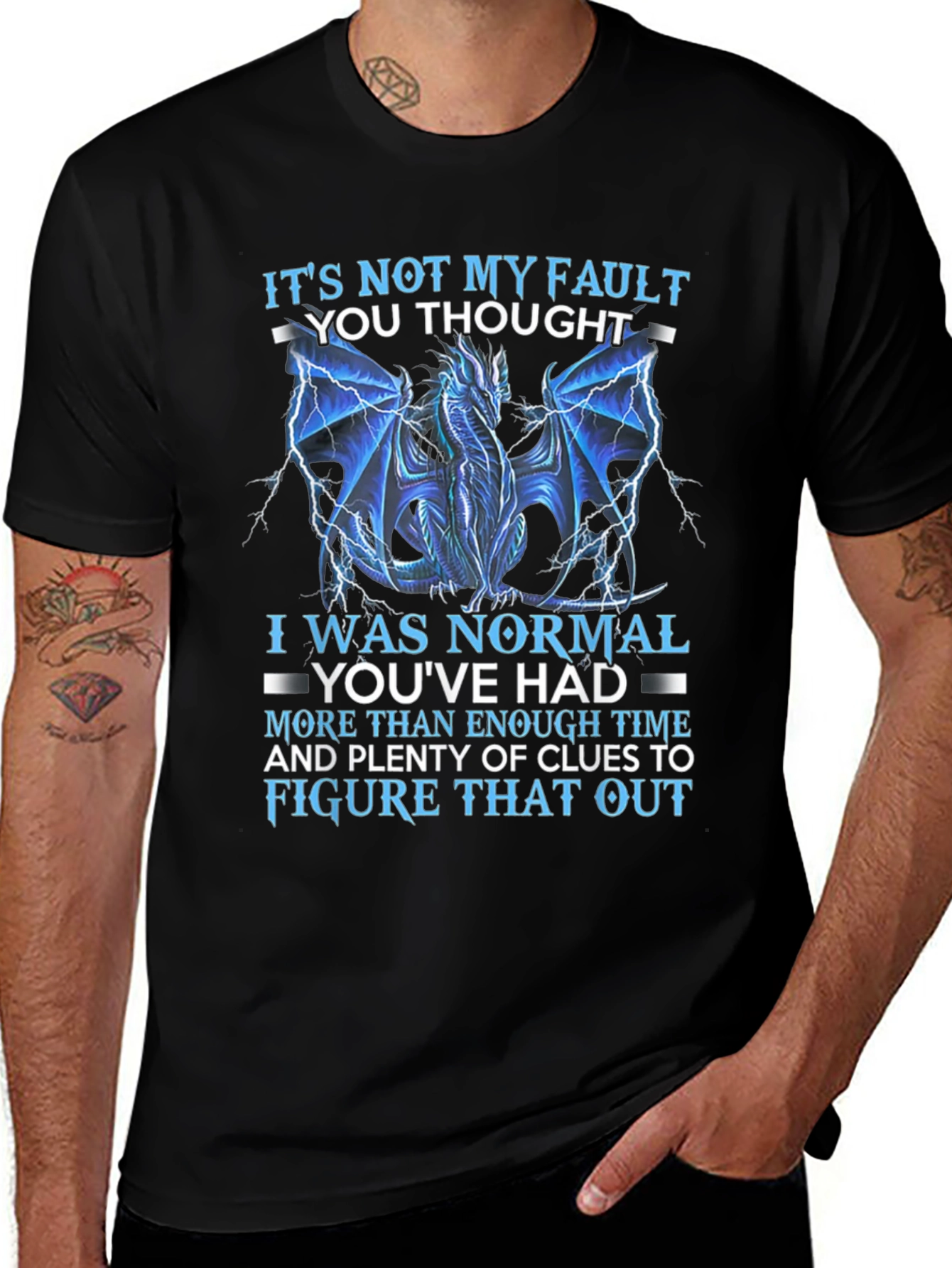 Dragon Graphic T-Shirt: Its Not My Fault