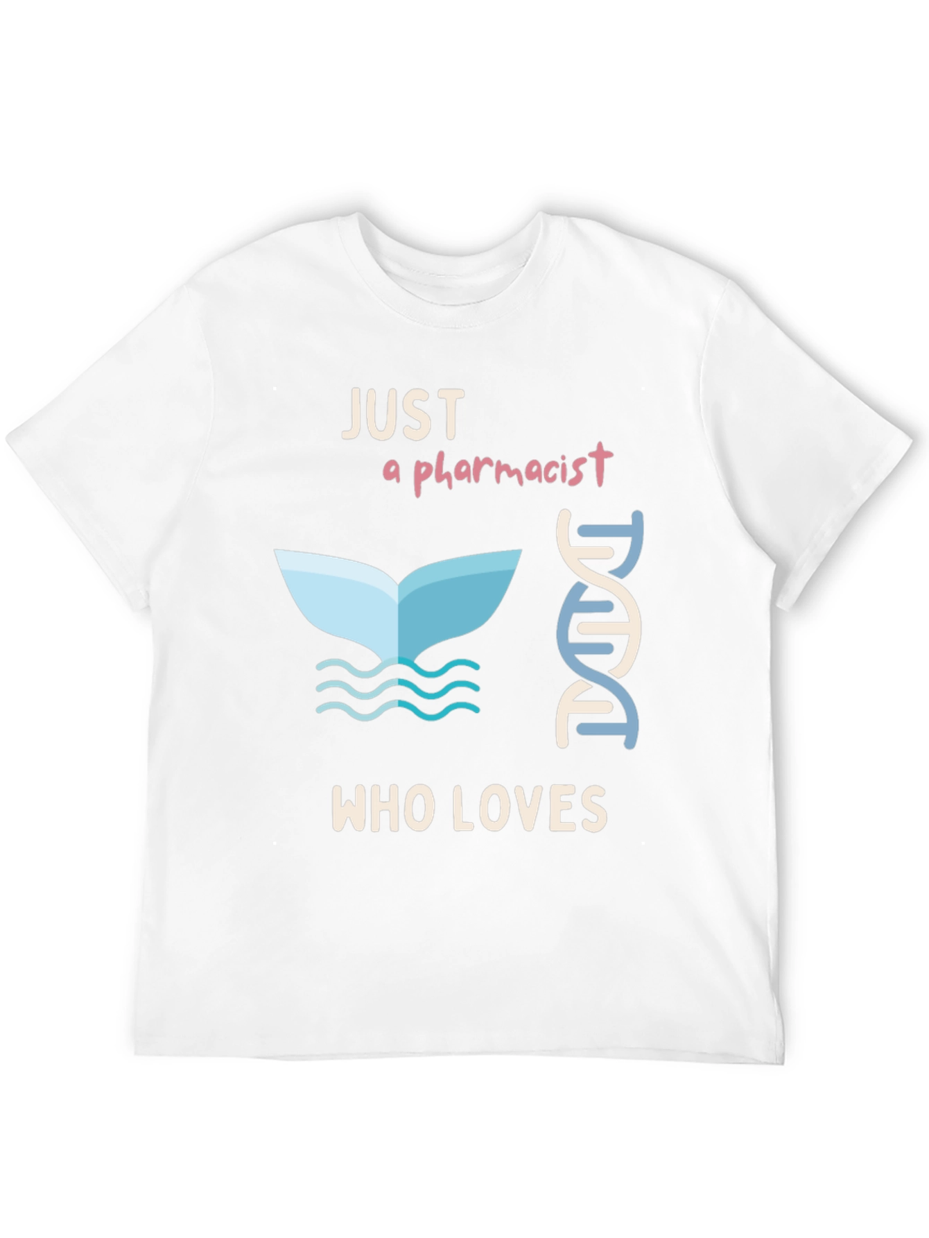 Pharmacist Whale Lover T-Shirt - Unique Design