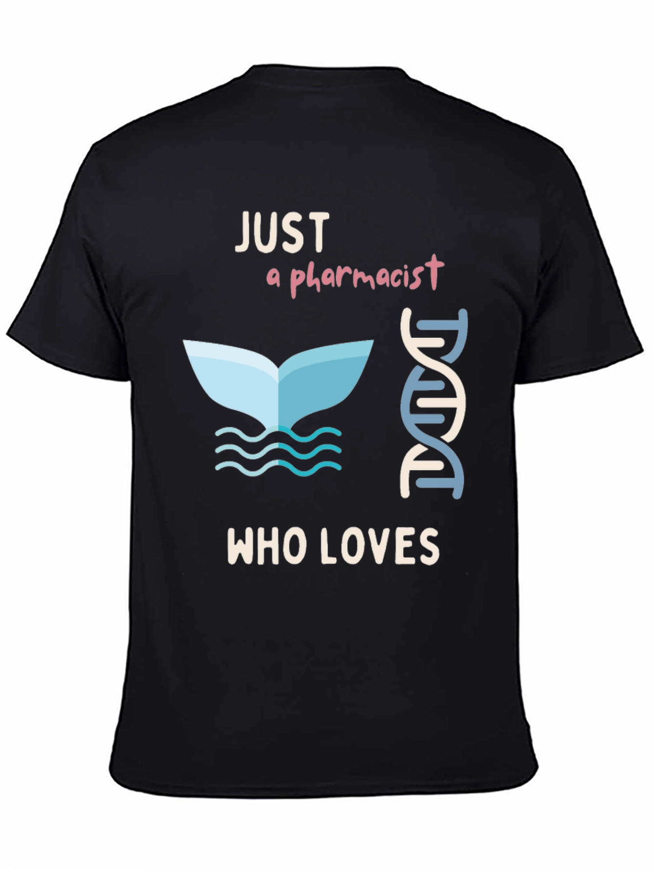 Pharmacist Whale Lover T-Shirt - Unique Design