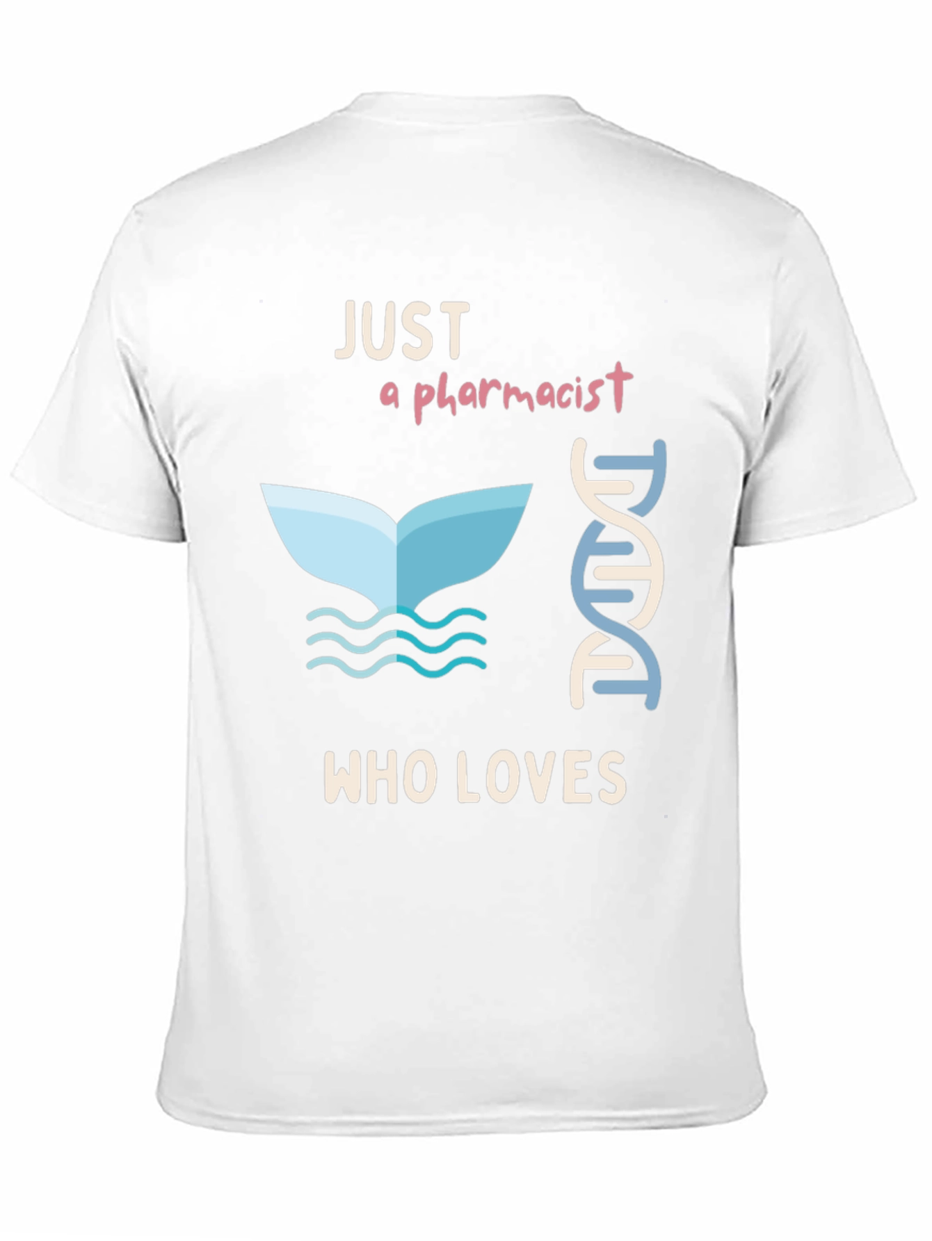 Pharmacist Whale Lover T-Shirt - Unique Design