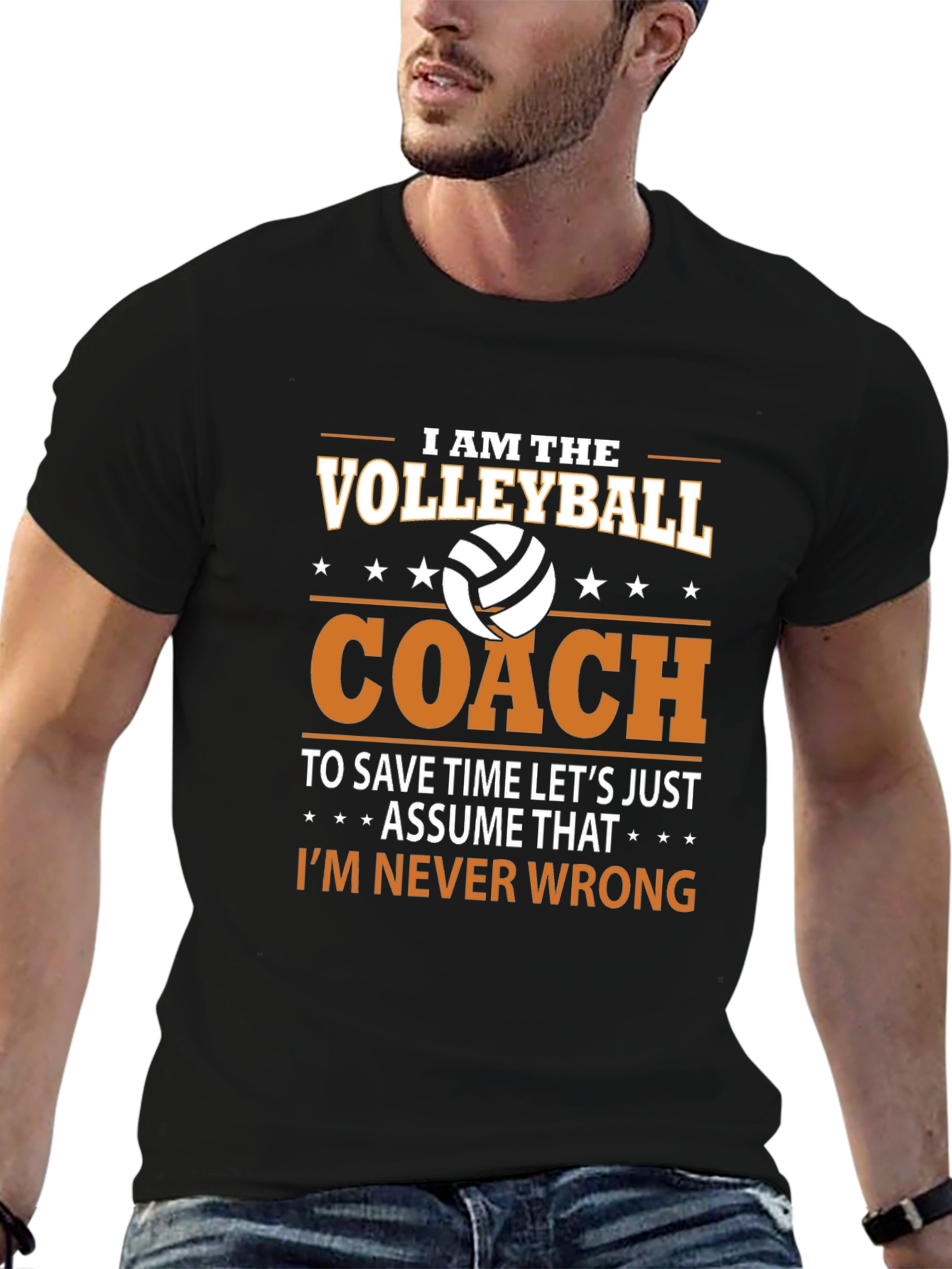 Volleyball Coach T-Shirt - Im Never Wrong!