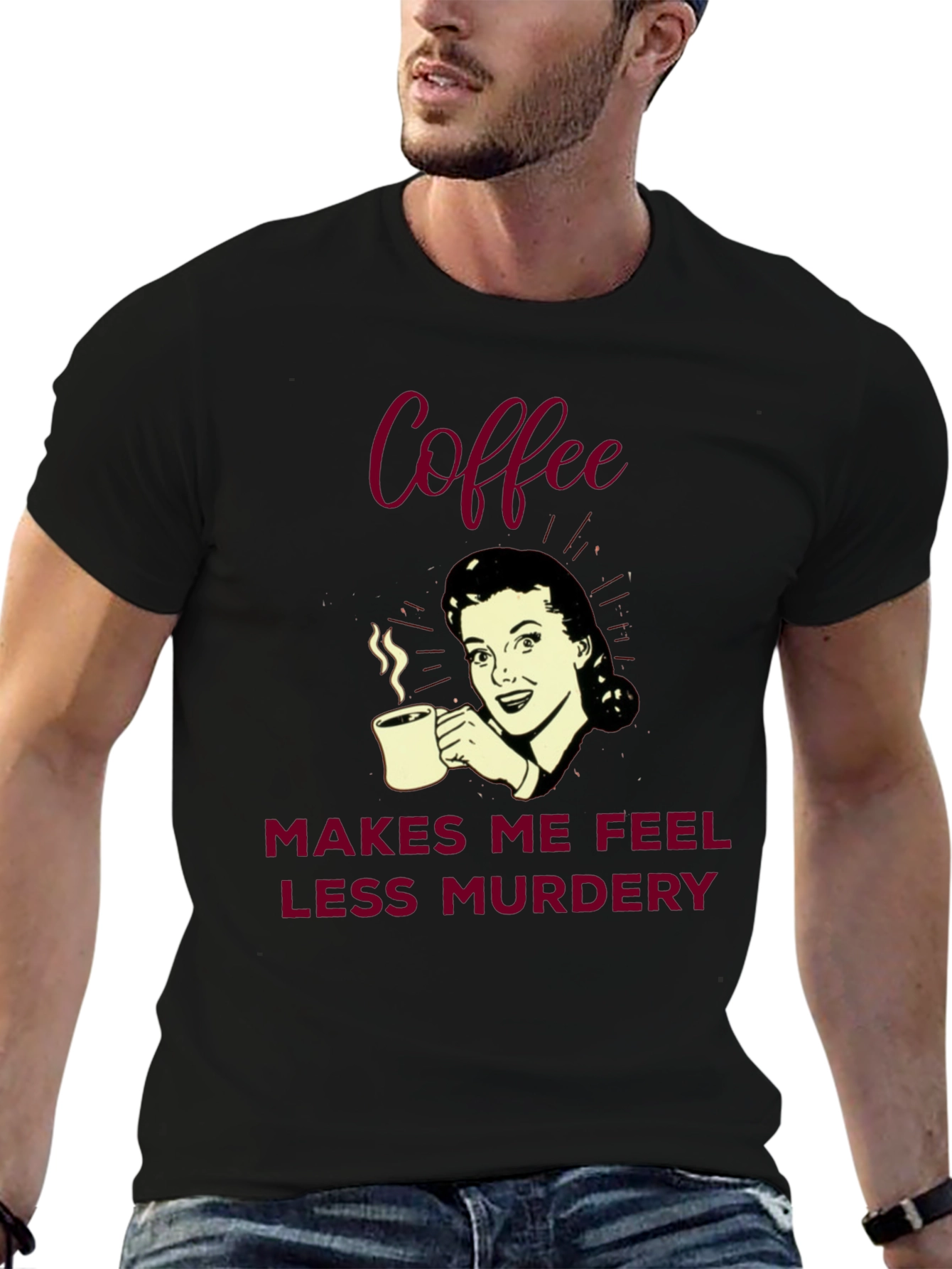 Coffee Makes Me Feel Less Murdery Graphic Tee
