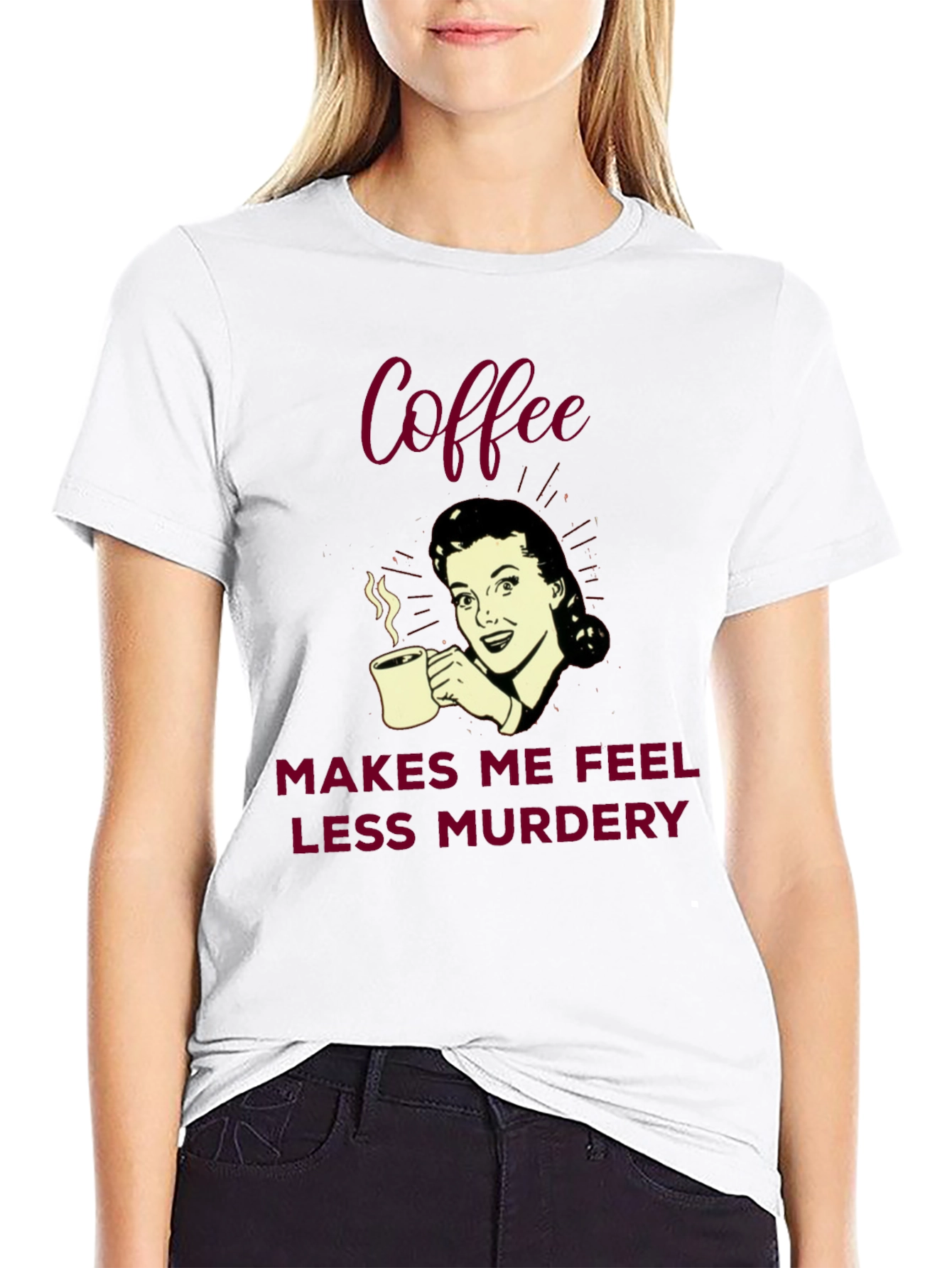 Coffee Makes Me Feel Less Murdery Graphic Tee