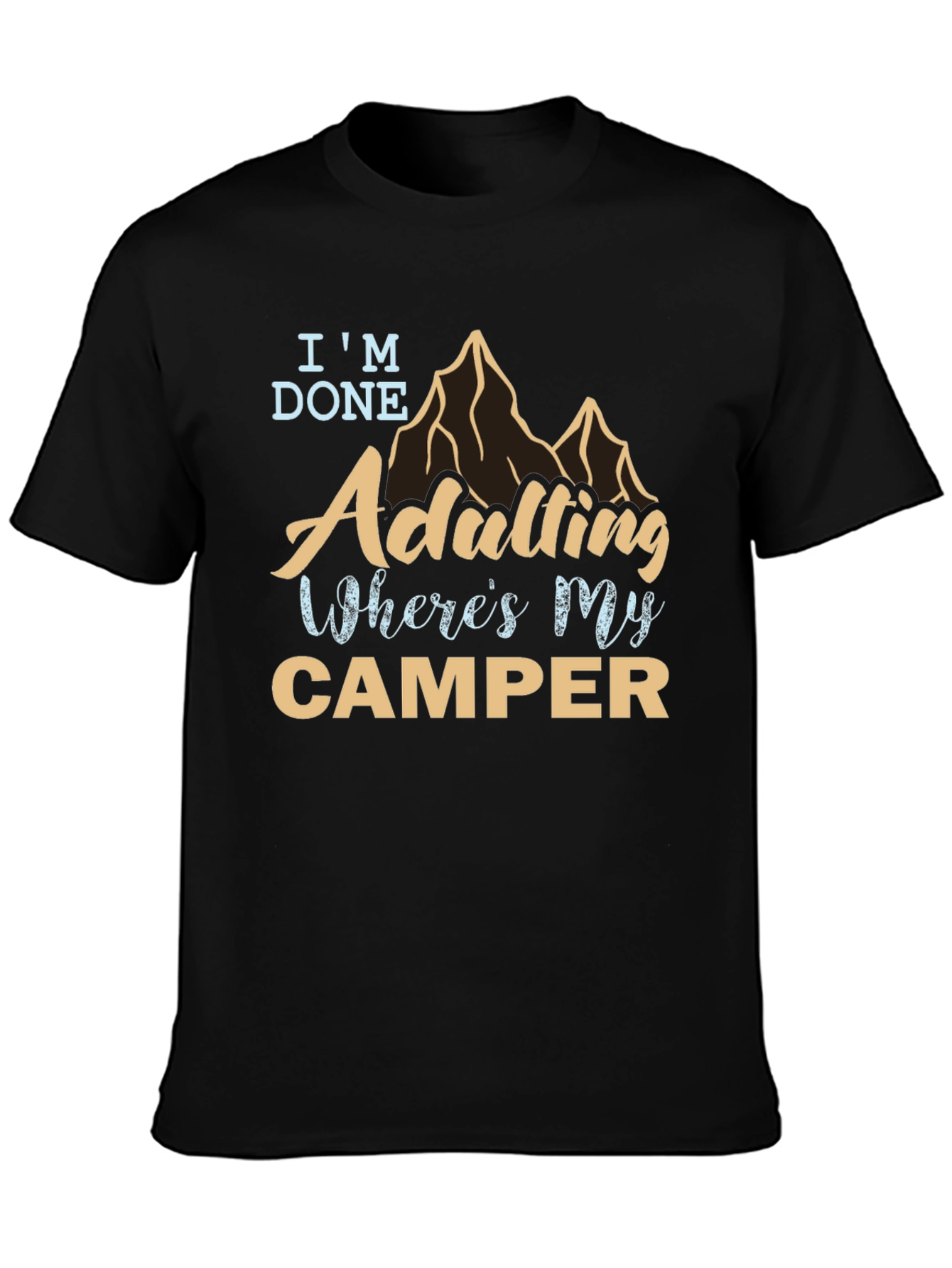 Im Done Adulting Camper Graphic T-Shirt