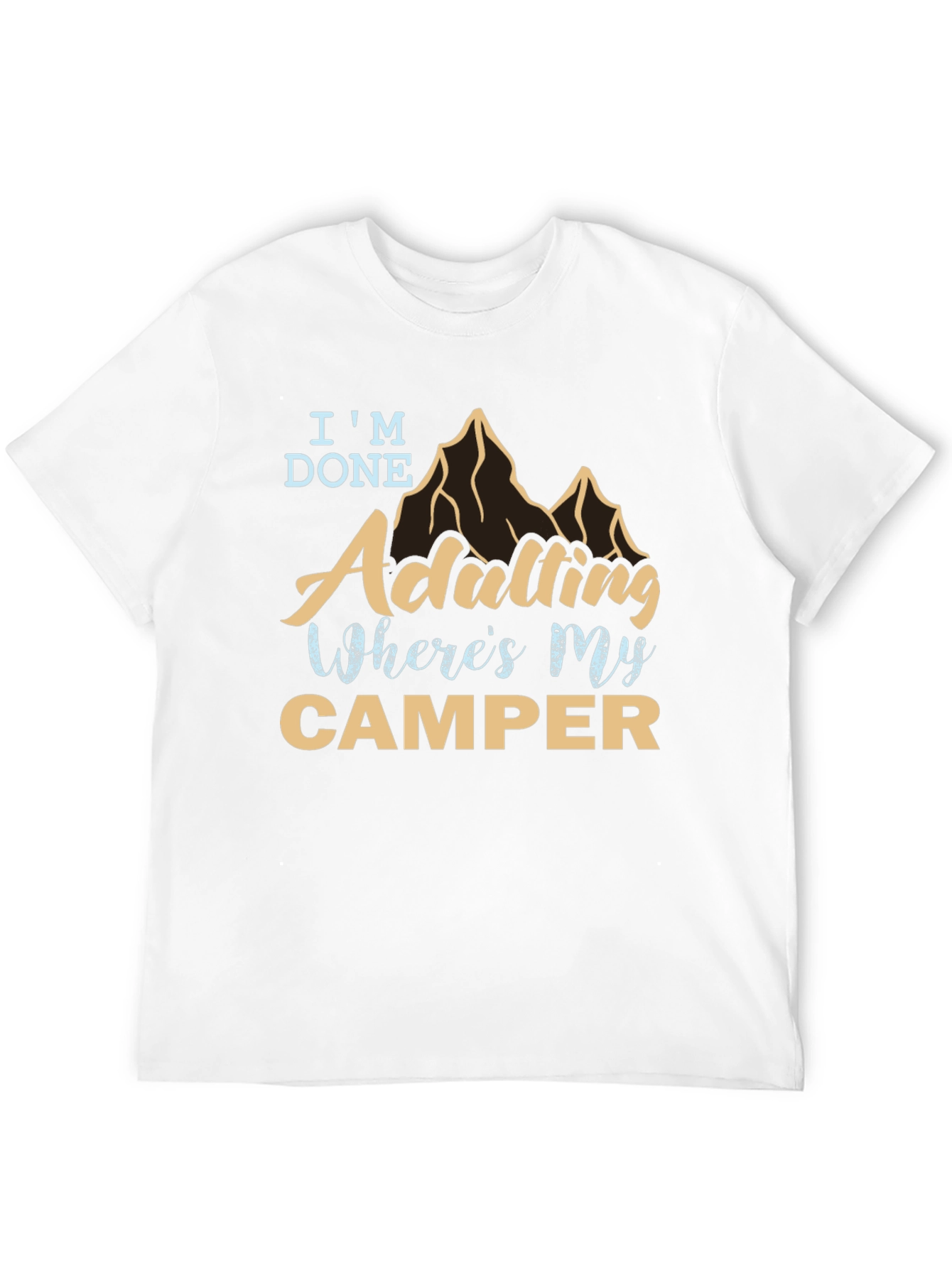 Im Done Adulting Camper Graphic T-Shirt