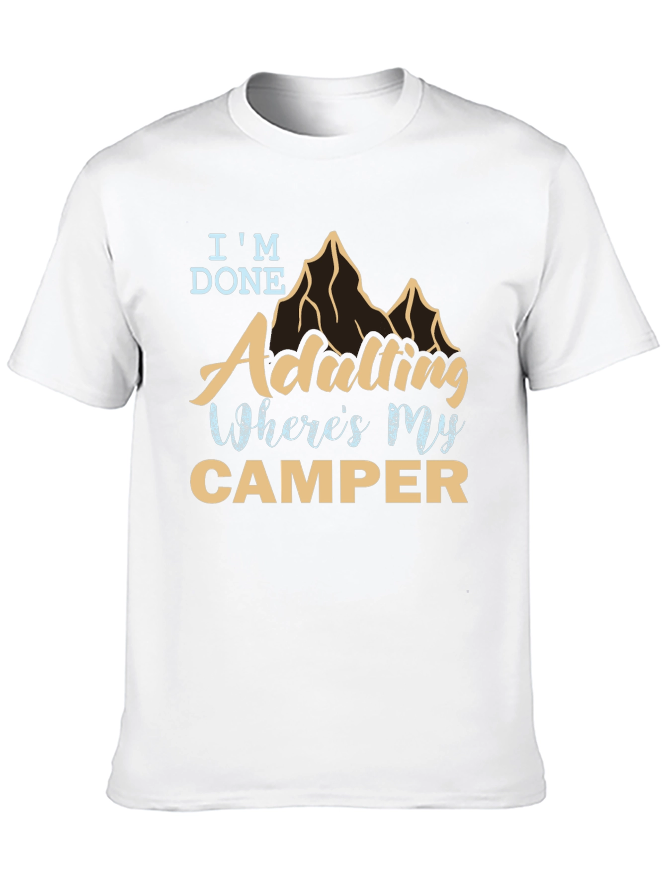 Im Done Adulting Camper Graphic T-Shirt