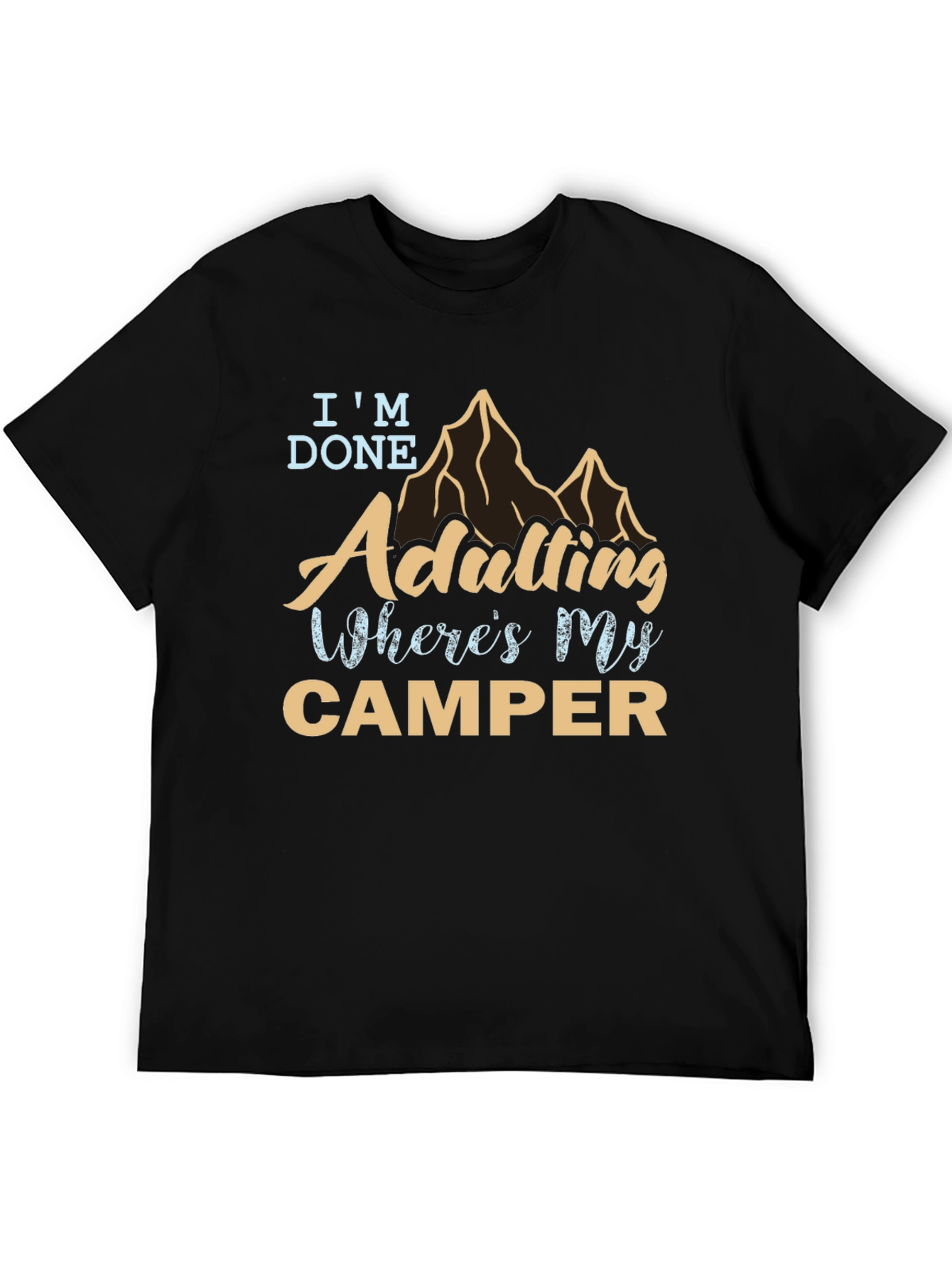 Im Done Adulting Camper Graphic T-Shirt