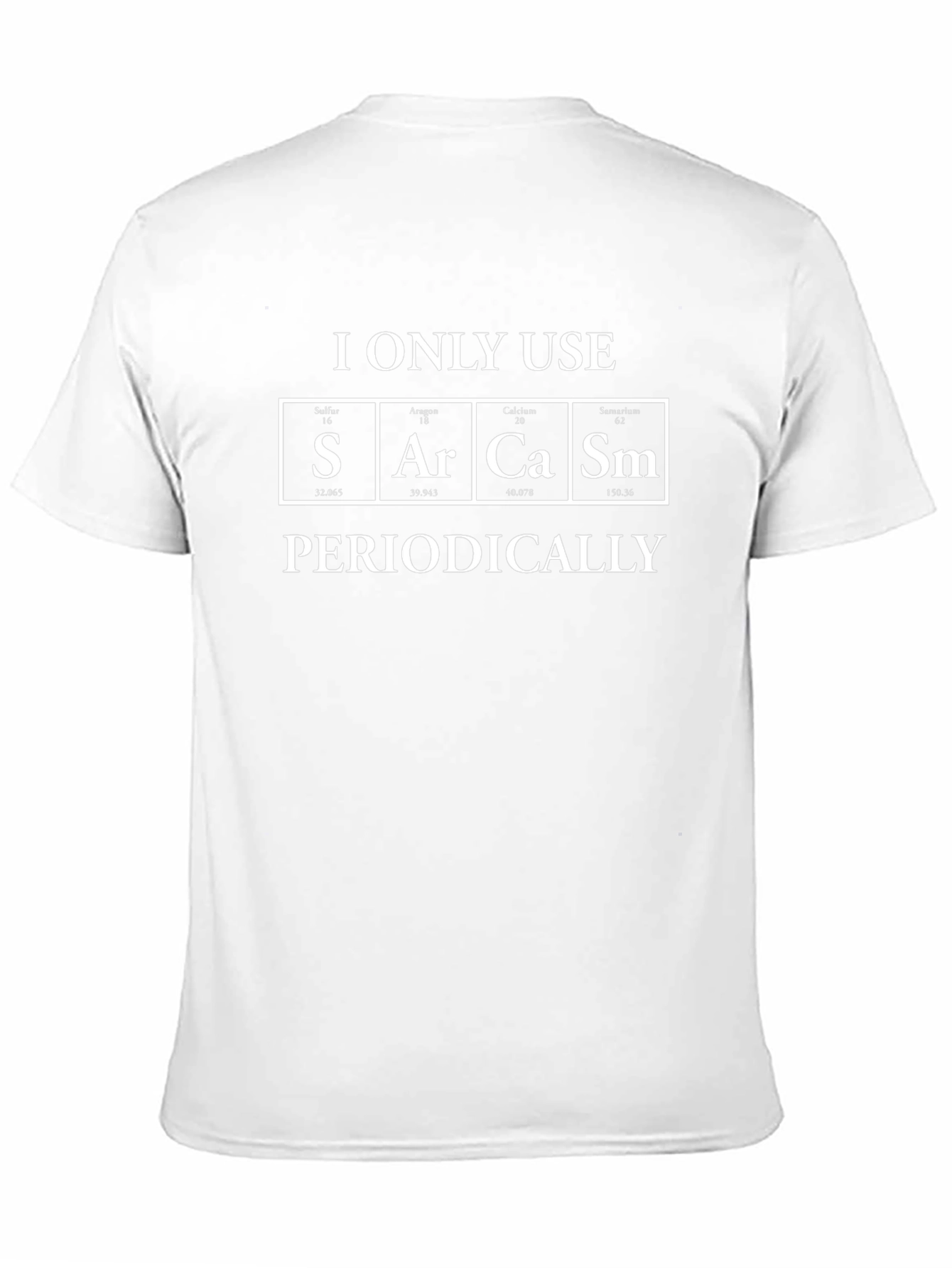 I Use Sarcasm Periodically T-Shirt