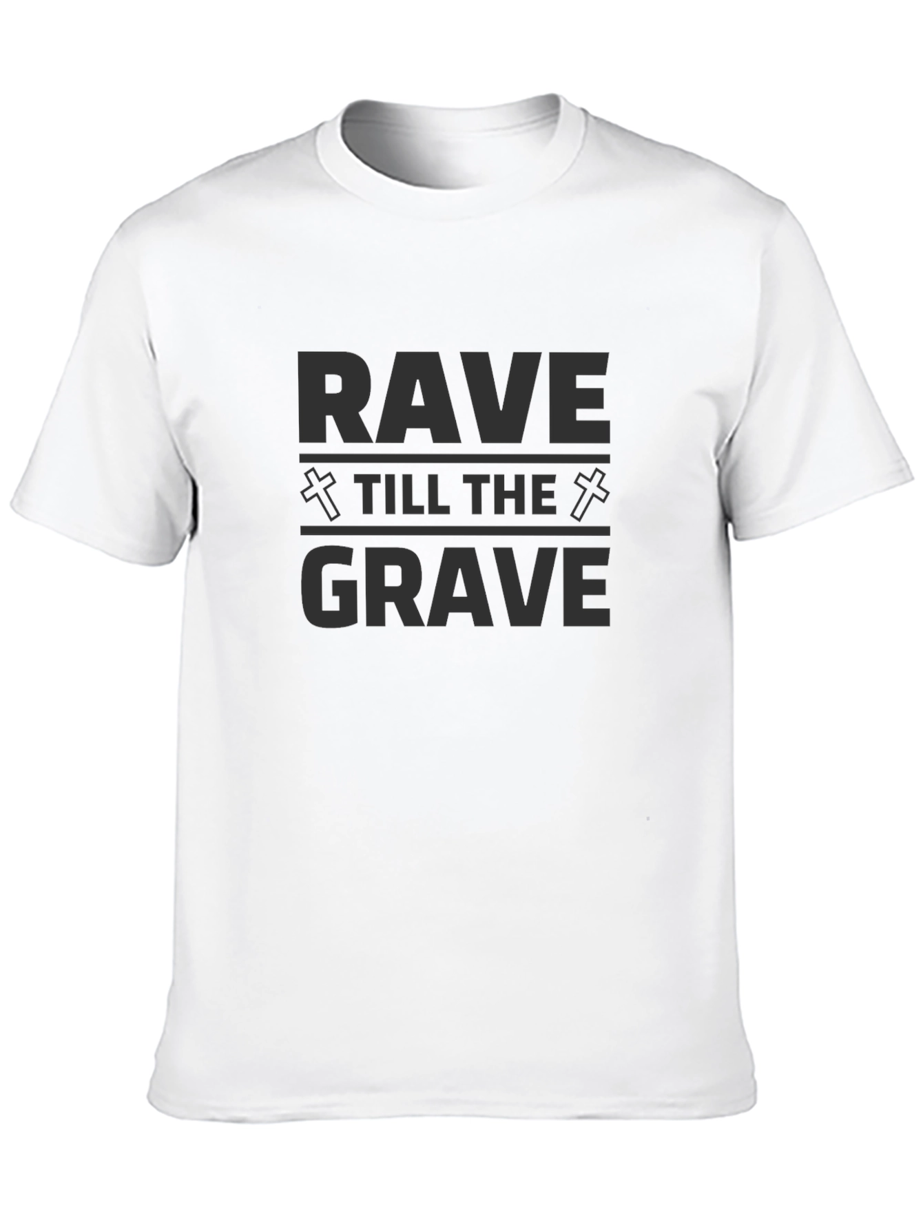 Rave Till The Grave Graphic T-Shirt - Party Hard!